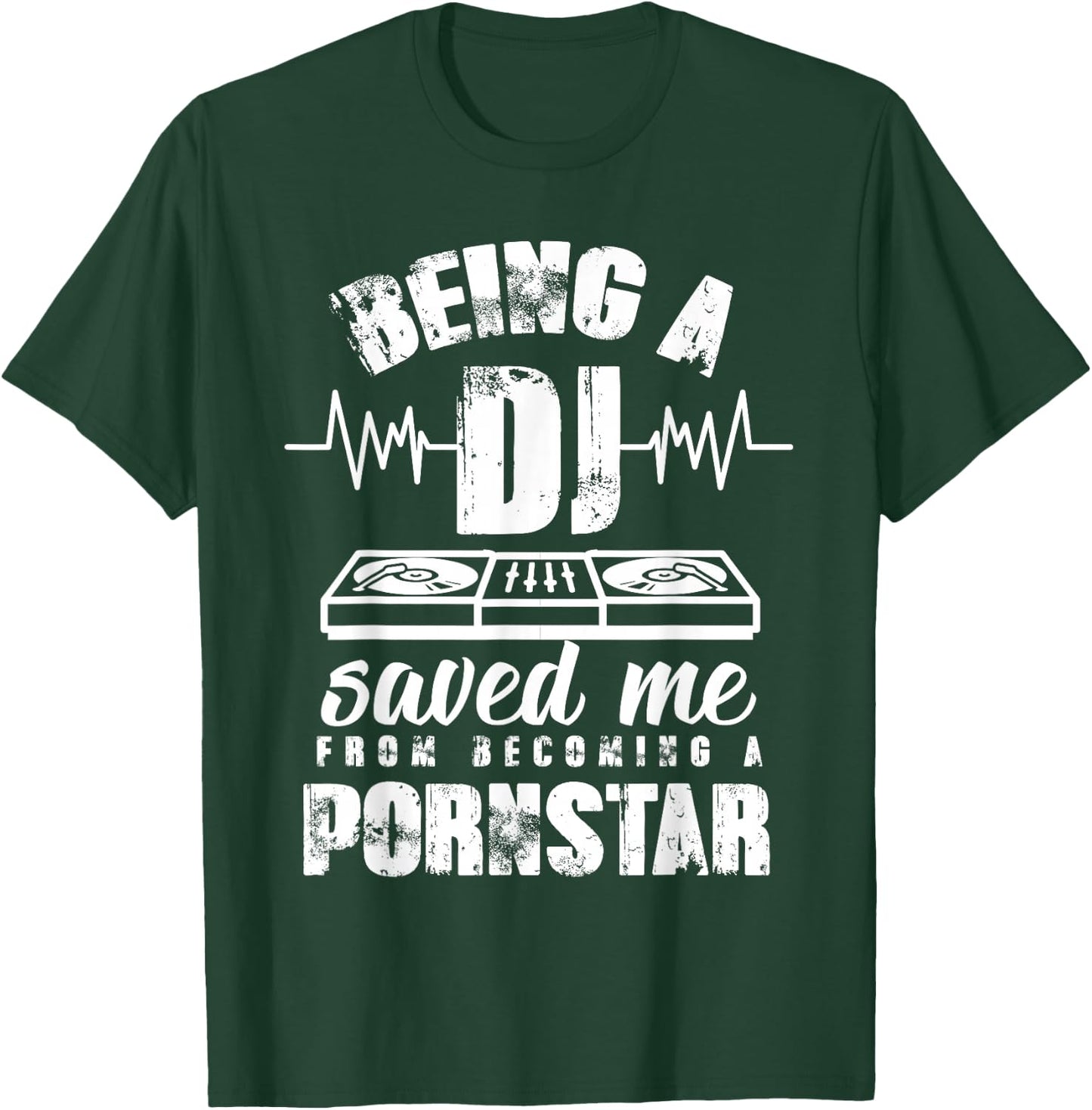 Vintage Being a DJ saved me from becoming a porn star gift T-Shirt - T-Shirt | Forest