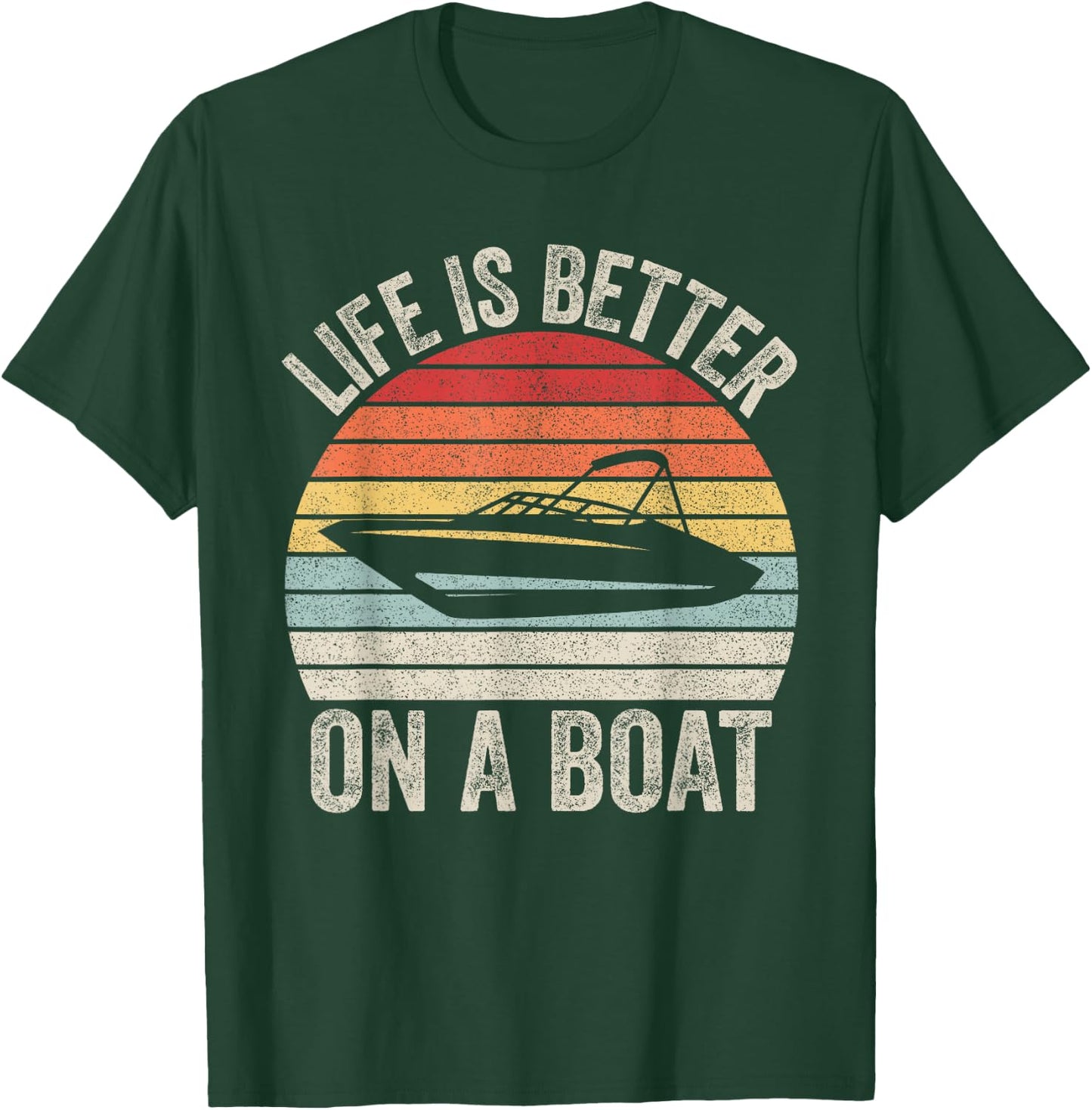 Vintage Life Is Better On A Boat Captain Boating Pontoon T-Shirt - T-Shirt | Forest