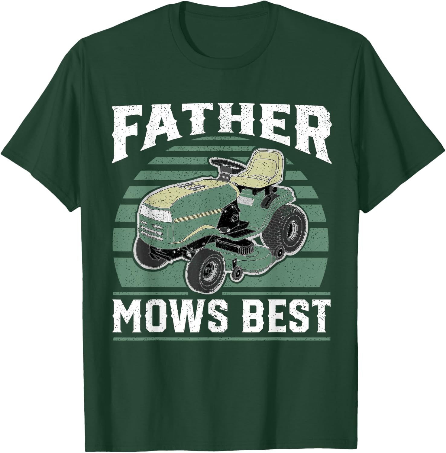 Father Mows Best Funny Riding Mower Retro Mowing Dad Gift T-Shirt - T-Shirt | Forest