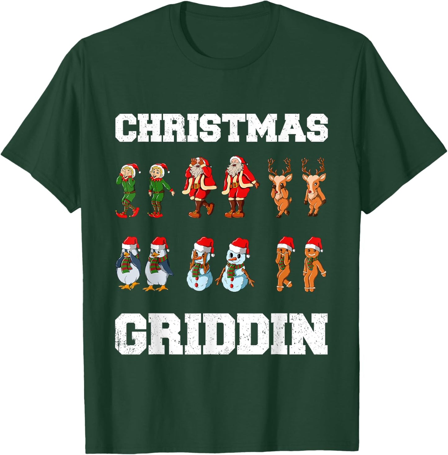 Christmas Santa Claus Snowman Reindeer Griddy Griddin T-Shirt - T-Shirt | Forest