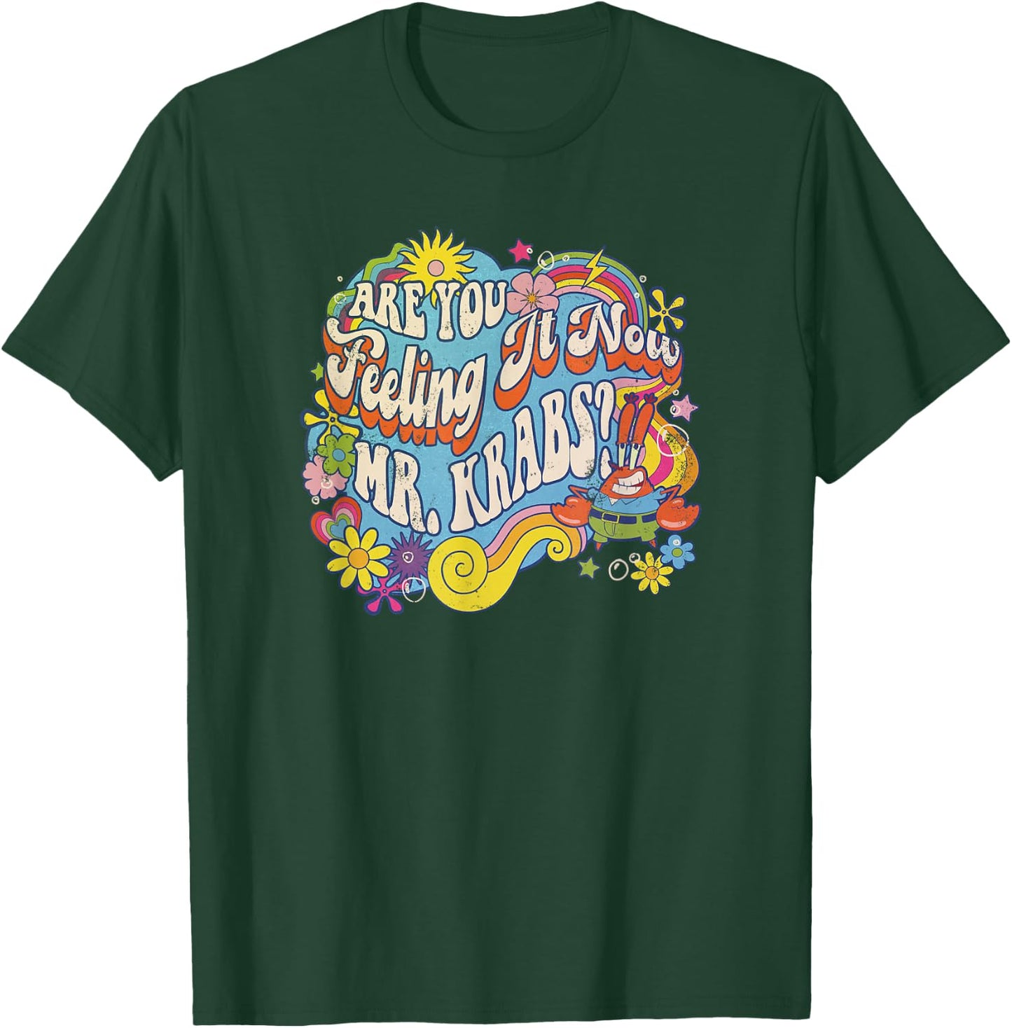 SpongeBob SquarePants Feeling It Now Mr. Krabs? Vintage T-Shirt - T-Shirt | Forest