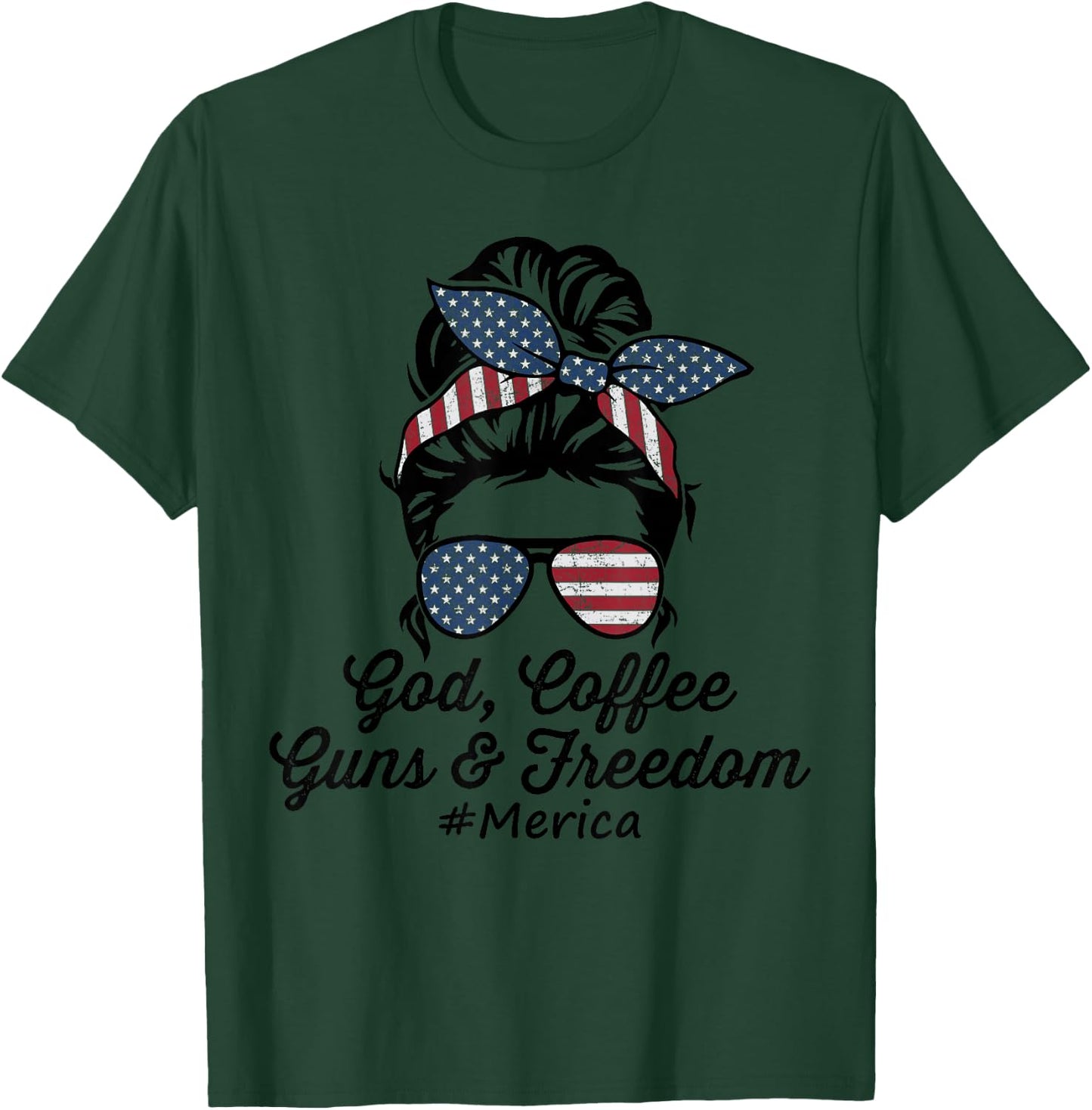 GOD COFFEE GUNS & FREEDOM - Funny Gun Owner USA T-Shirt - T-Shirt | Forest