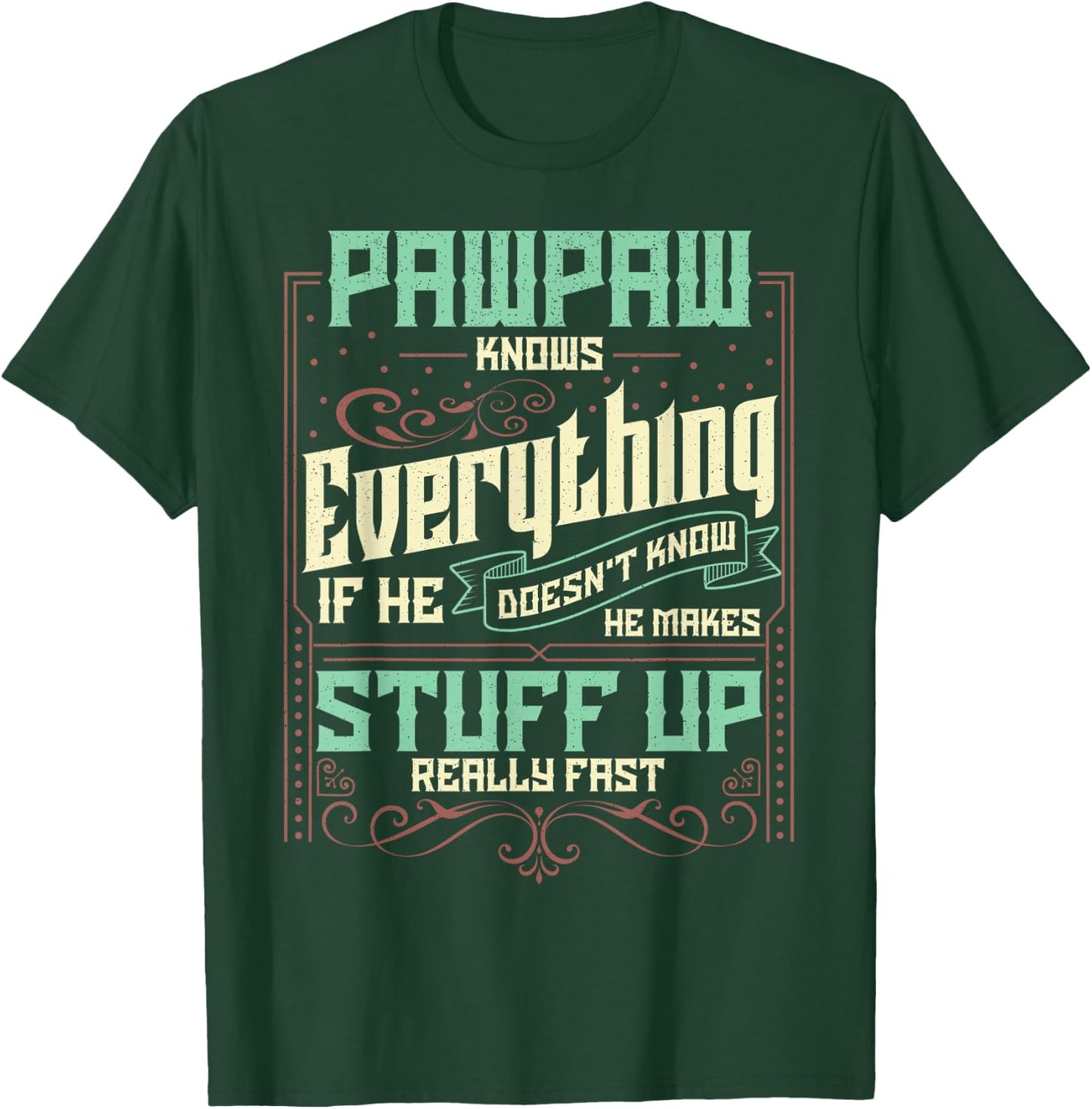Pawpaw Shirt Pawpaw Shirts Pawpaw Knows Everything T-Shirt - T-Shirt | Forest