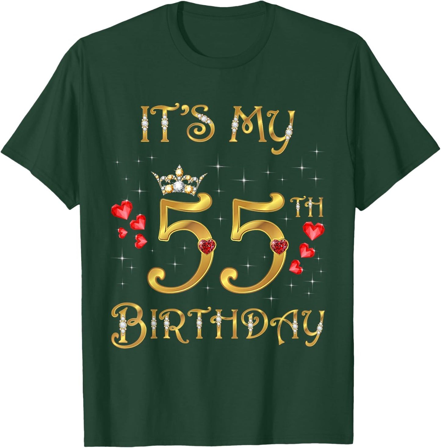 It's My 55th Birthday, 55 Years Old, 55th Birthday Queen T-Shirt - T-Shirt | Forest