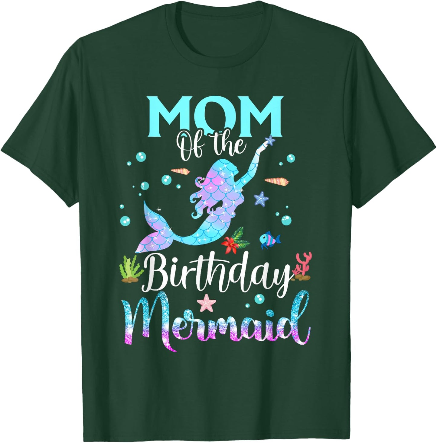 Mom Of The Birthday Mermaid Funny Matching Family Party T-Shirt - T-Shirt | Forest