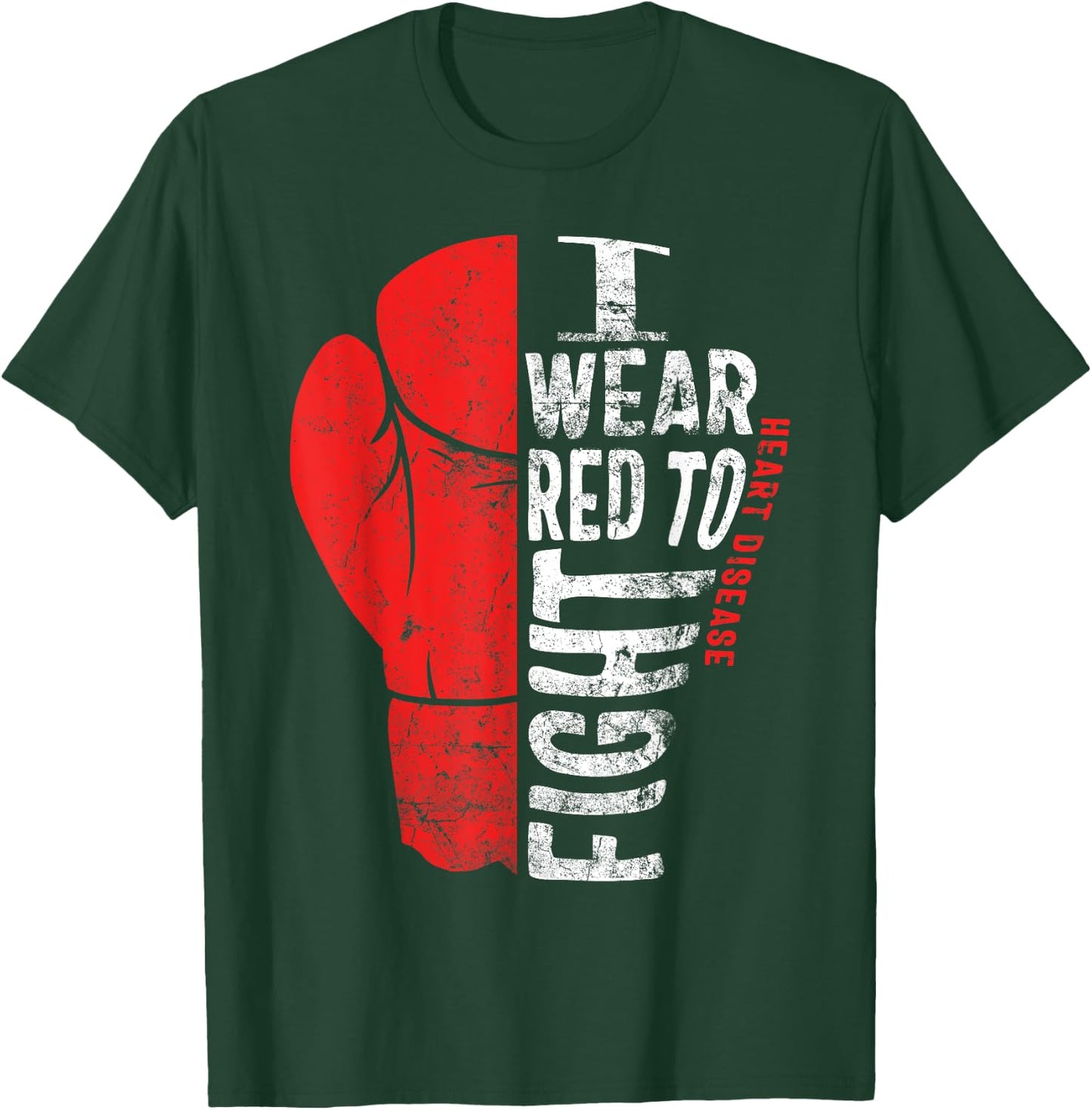 I Wear Red To Fight Heart Disease Awareness CHD National Day T-Shirt - T-Shirt | Forest
