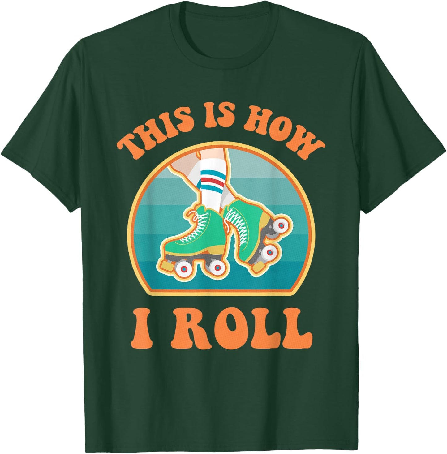 This Is How I Roll Roller Skate Funny Vintage Skating Gifts T-Shirt - T-Shirt | Forest