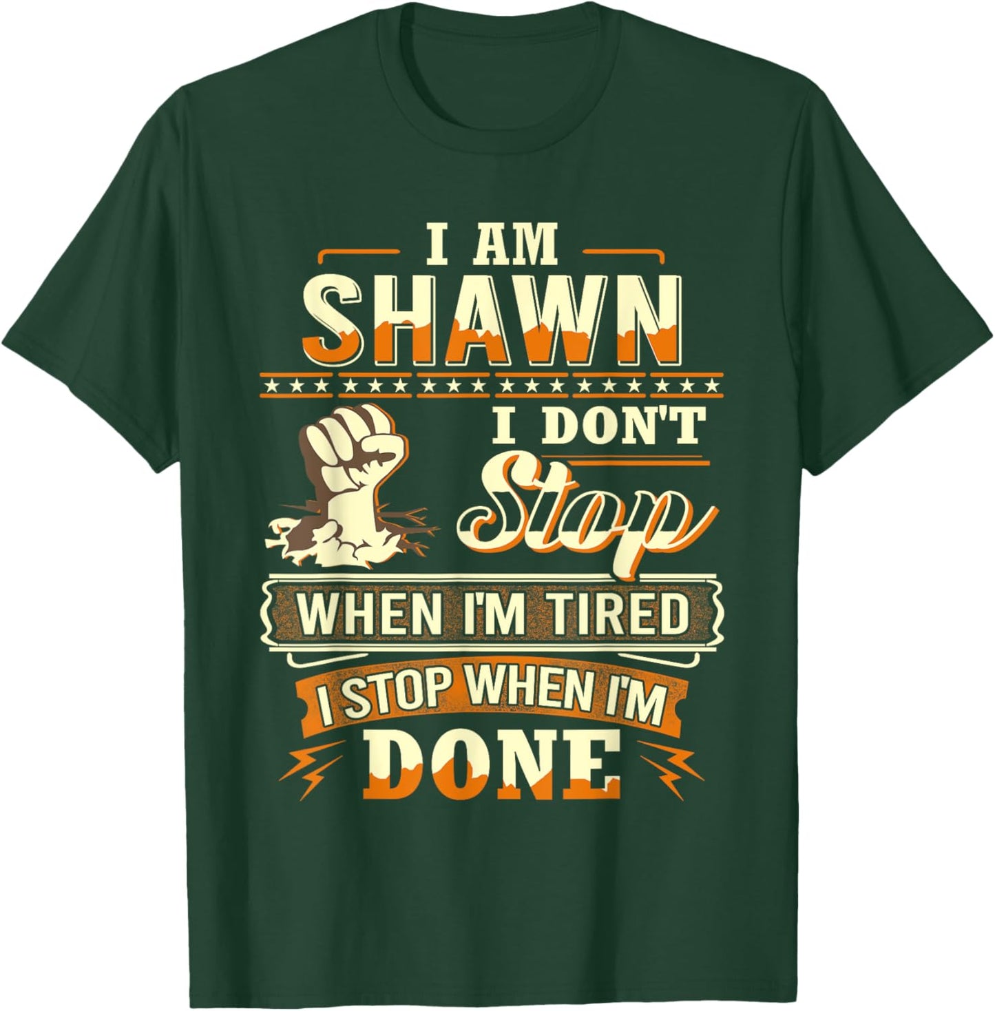 I am Shawn Shirt Personalized Shawn First Name T-Shirt - T-Shirt | Forest