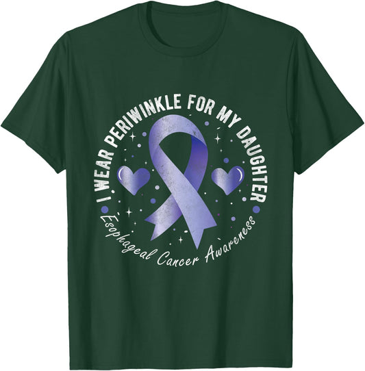 I Wear Periwinkle For My Daughter Esophageal Cancer T-Shirt - T-Shirt | Forest