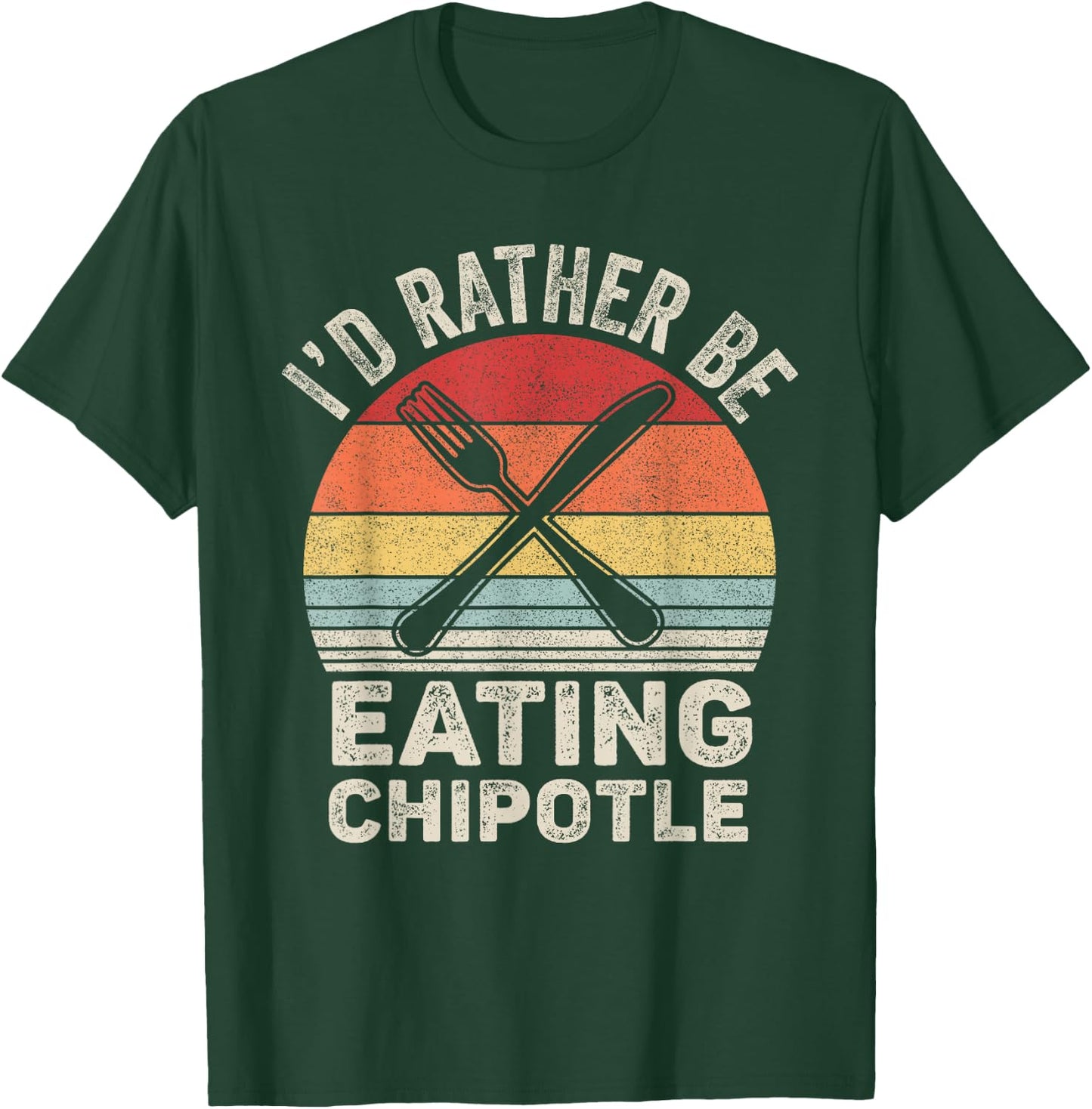 Retro I'd Rather Be Eating Chipotle Shirt Mexican Chili Food T-Shirt - T-Shirt | Forest
