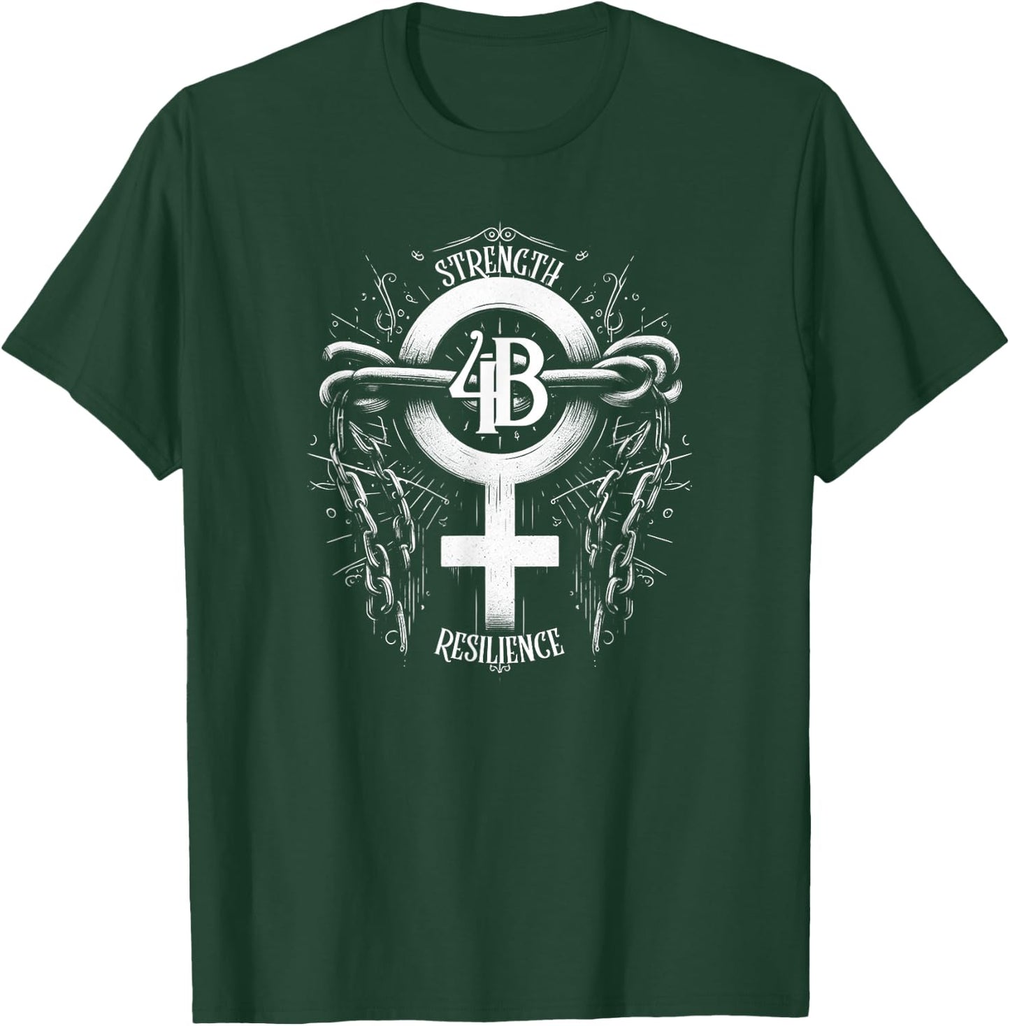 4B Movement Strength Resilience Unity Stand together T-Shirt - T-Shirt | Forest