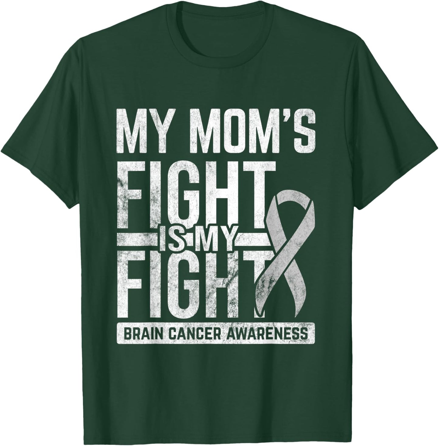 Mom's Fight My Fight Brain Cancer Awareness Brain Tumor T-Shirt - T-Shirt | Forest