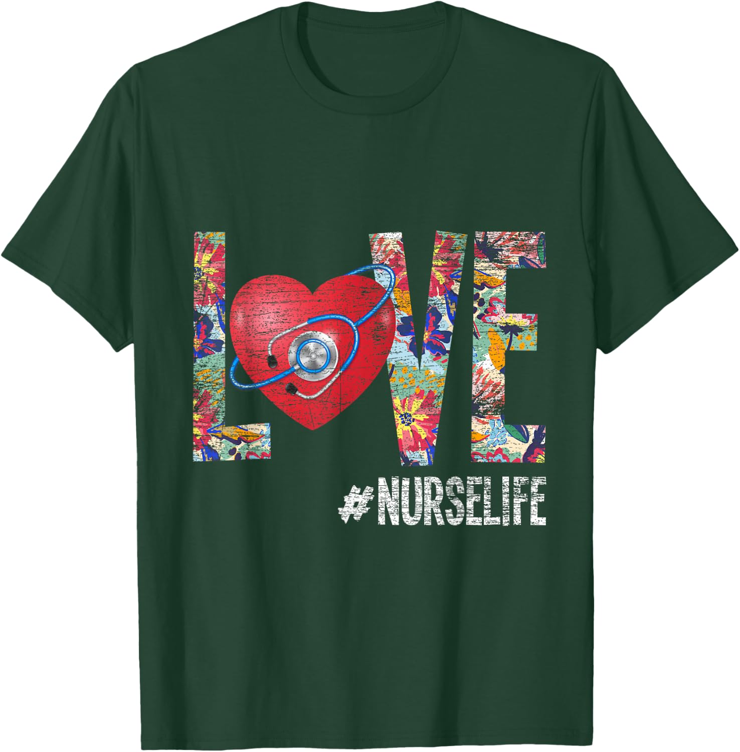 Love Nurselife Nurse T-Shirt - T-Shirt | Forest