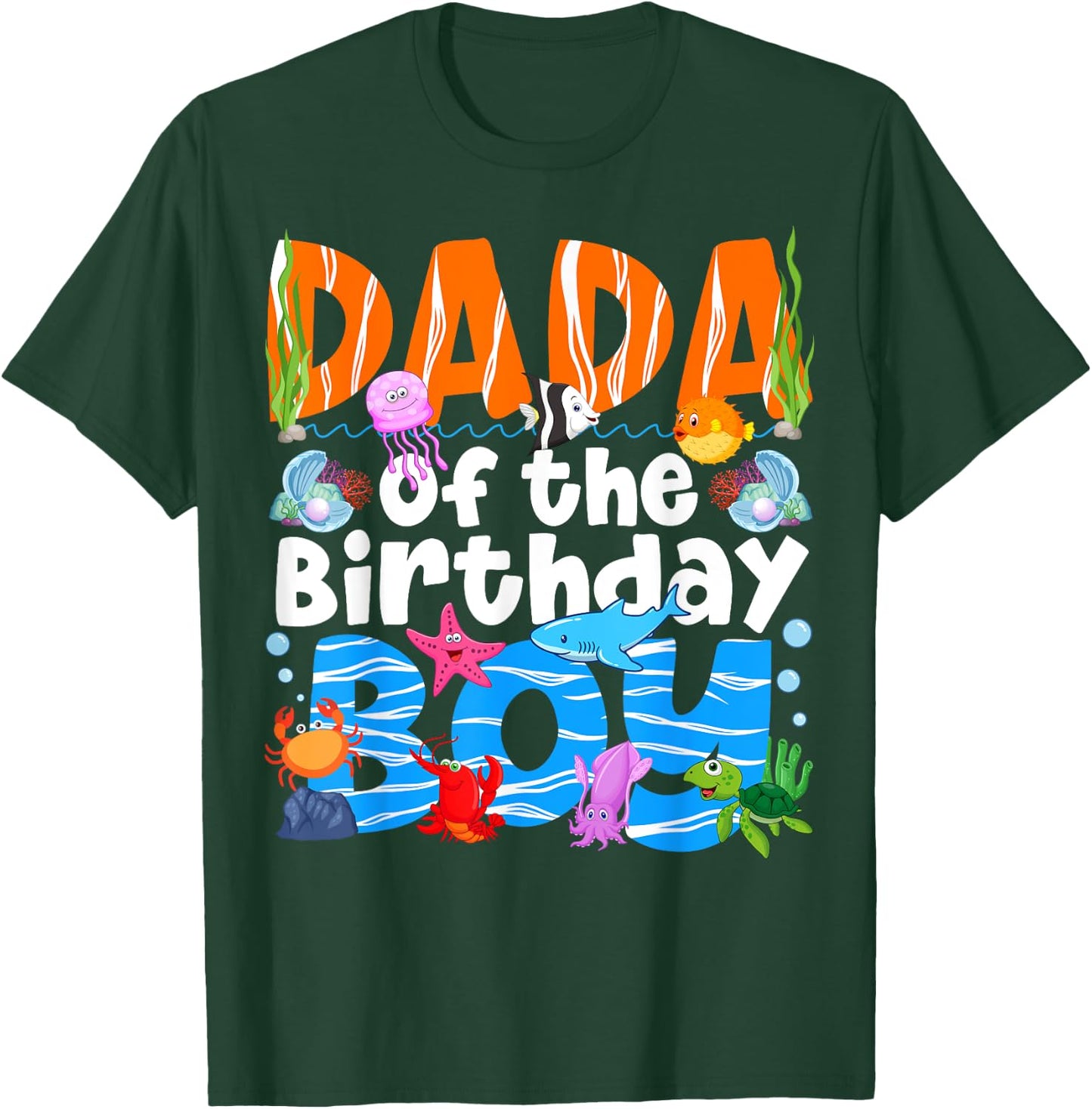 Dada Under Sea Birthday Party Boys Ocean Sea Animals Themed T-Shirt - T-Shirt | Forest