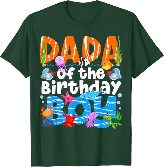 Dada Under Sea Birthday Party Boys Ocean Sea Animals Themed T-Shirt - T-Shirt | Forest