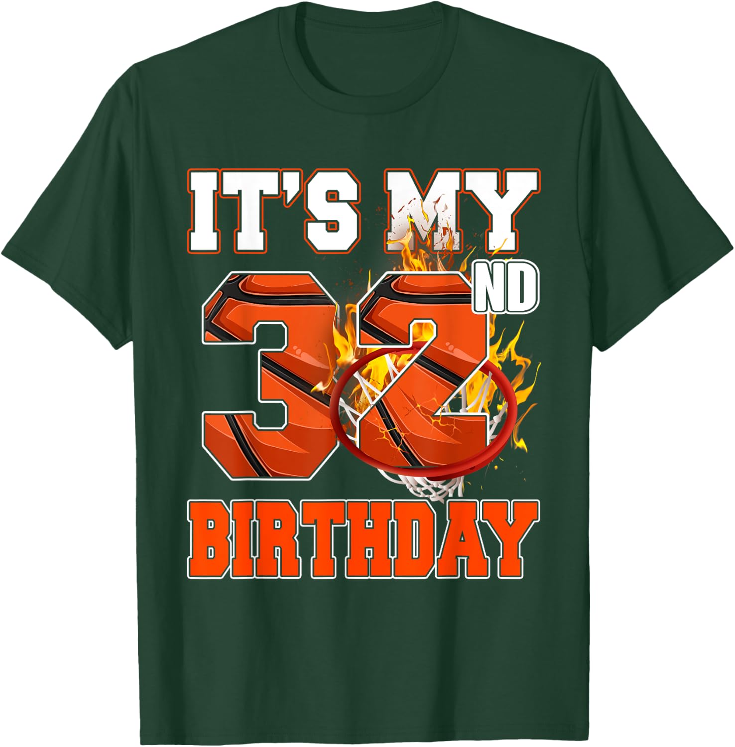It's My 32nd Birthday Basketball Lover 32 Years Old Bday T-Shirt - T-Shirt | Forest