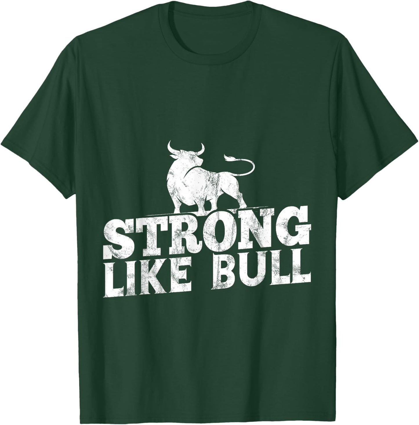 Strong Like A Bull Powerlifting Bodybuilding T-Shirt - T-Shirt | Forest