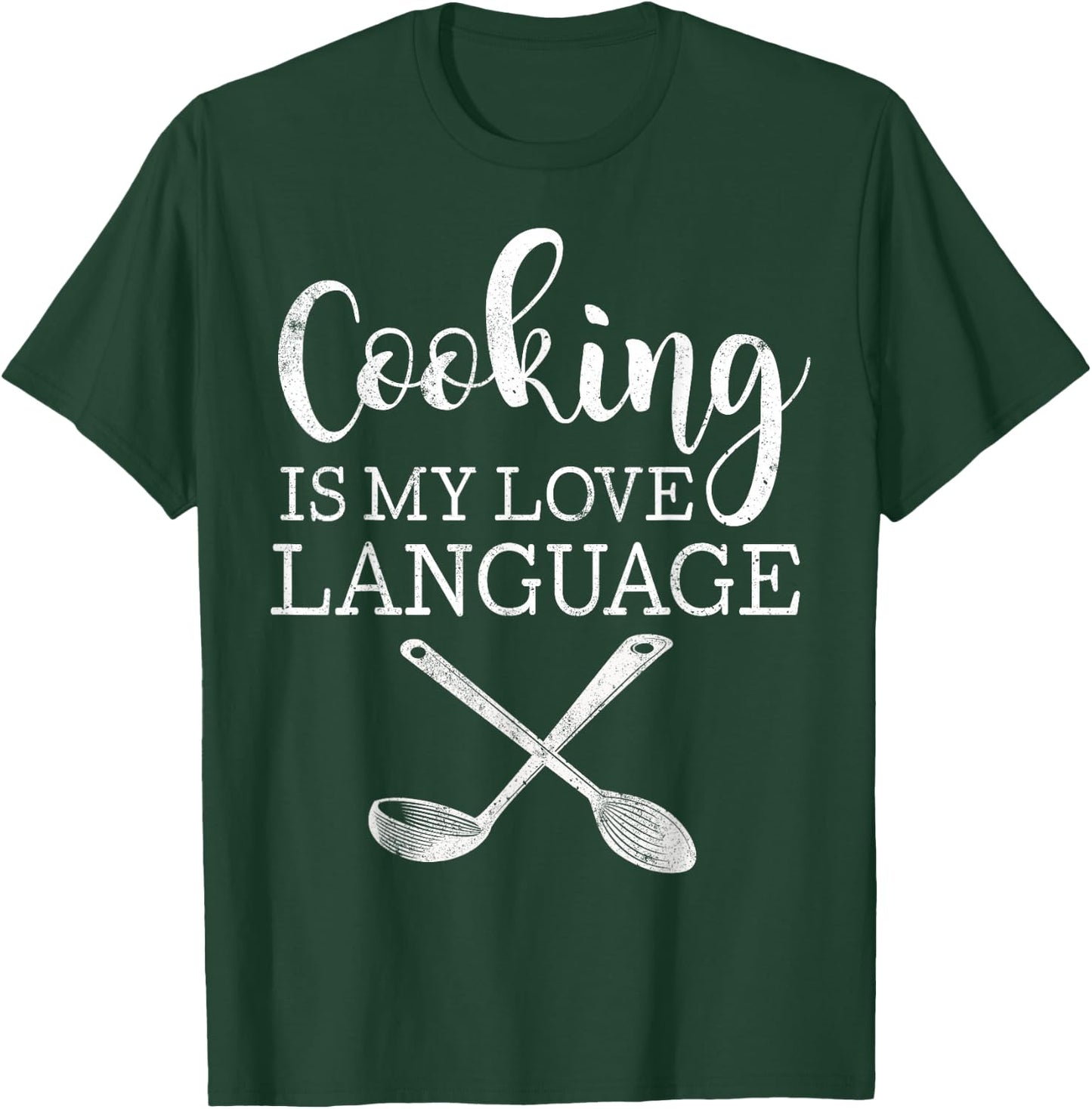 Cooking Is My Love Language Shirt Funny Cooking Chef T-Shirt - T-Shirt | Forest