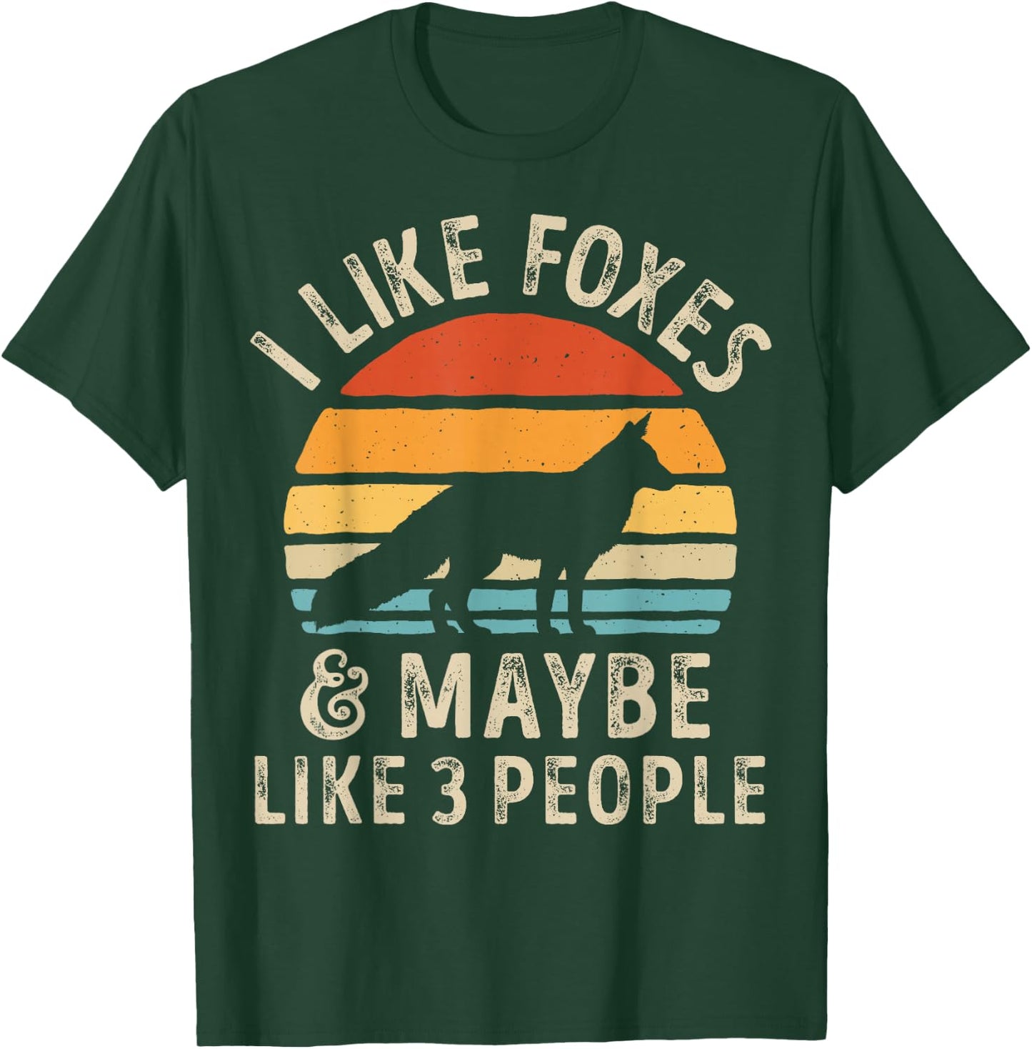 I Like Foxes and Maybe 3 People Funny Fox Lover Retro Men T-Shirt - T-Shirt | Forest