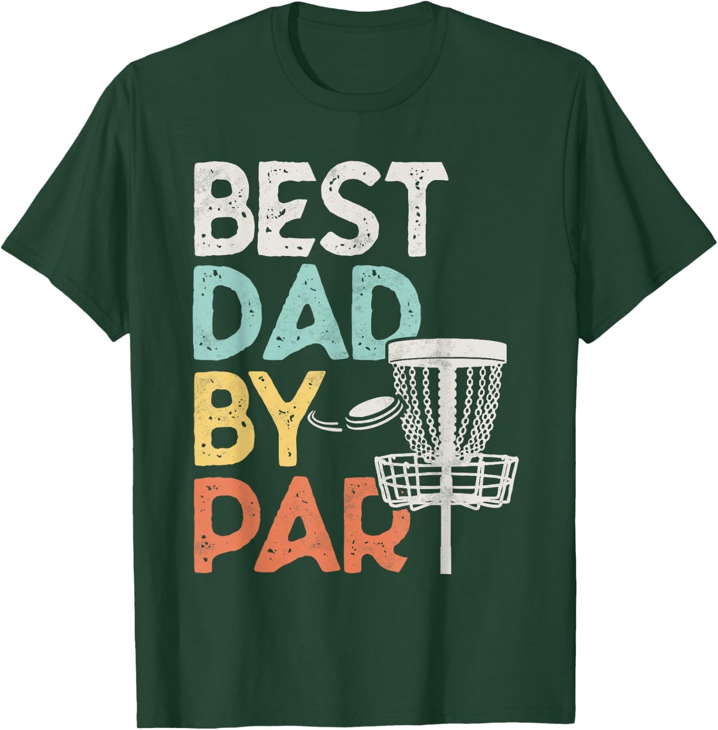 Vintage Funny Best Dad By Par - Disk Golf Dad T-Shirt - T-Shirt | Forest