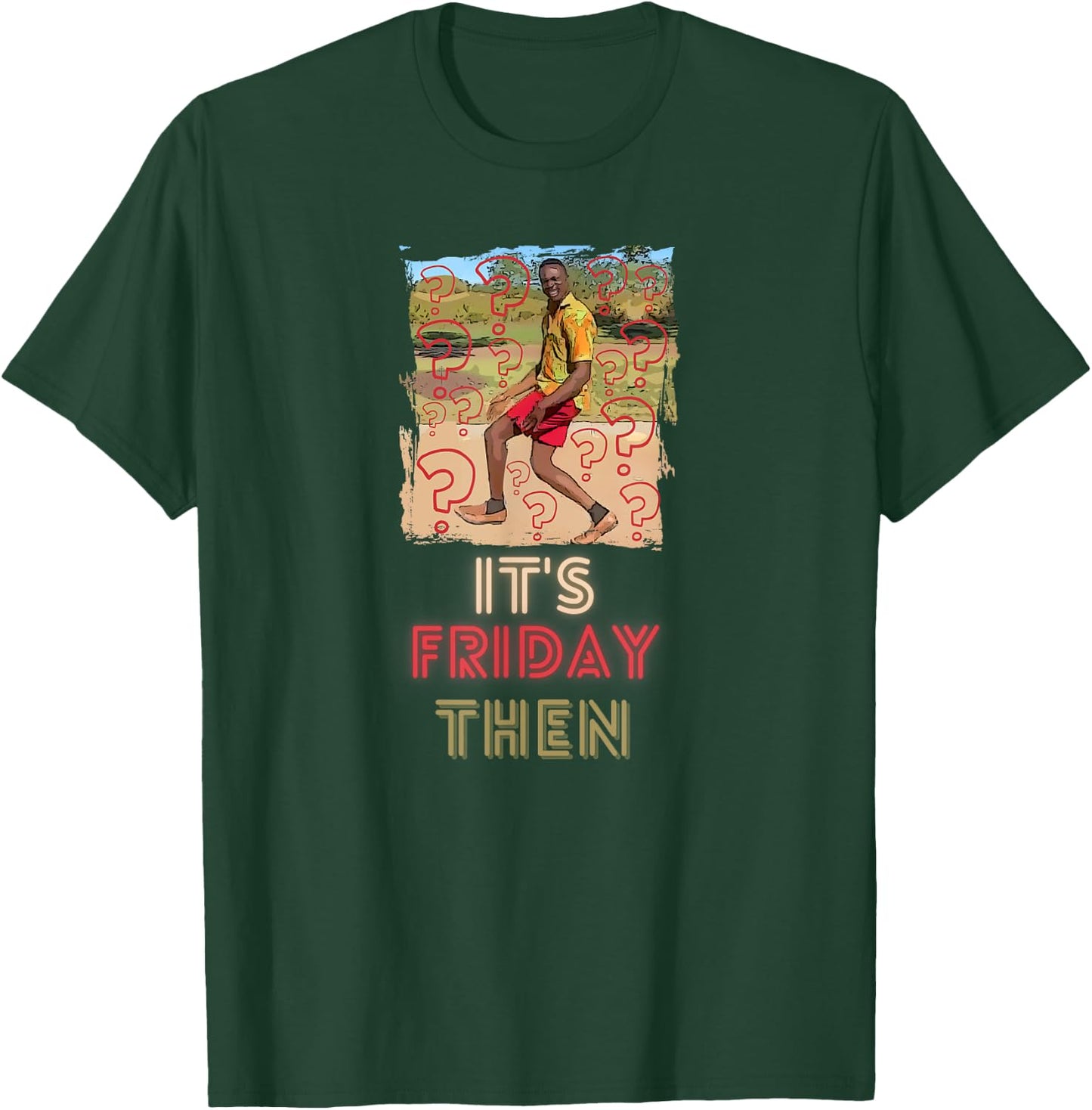 It's Friday then. Get ready for the weekend Saturday Sunday T-Shirt - T-Shirt | Forest