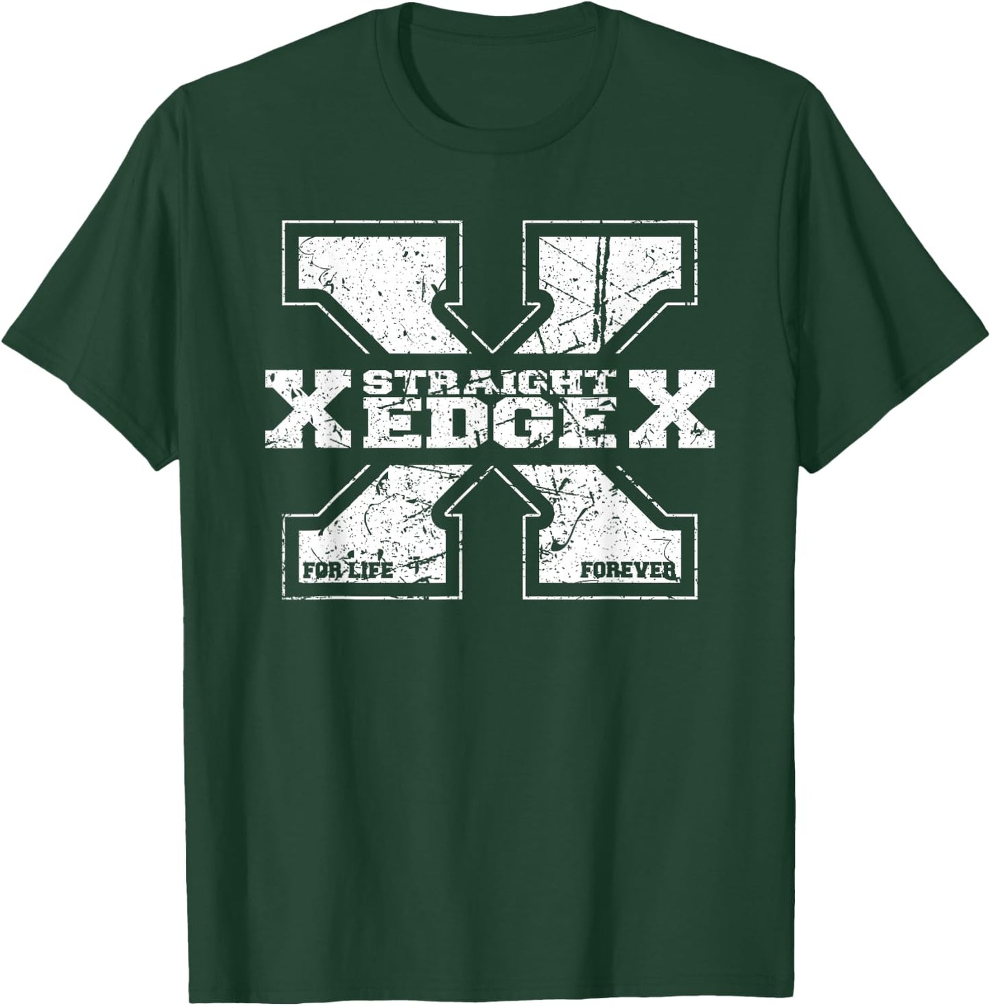 Straight Edge Saying Quote for Straight Edger Lifestyle XXX T-Shirt - T-Shirt | Forest