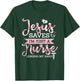 Jesus Saves I'm Just A Nurse Christian Faith Religious Gift T-Shirt - T-Shirt | Forest