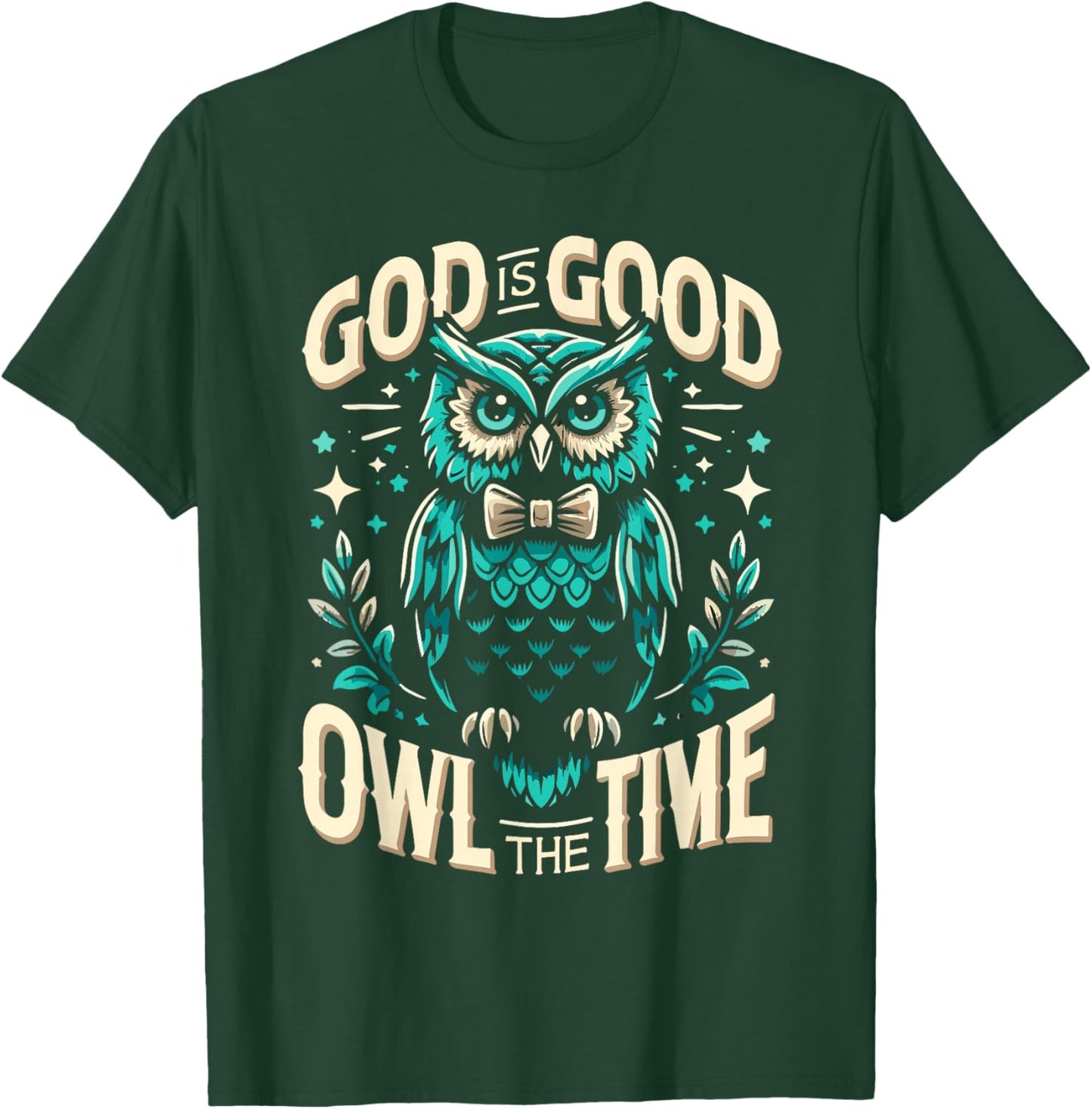 God Is Good Owl The Time Shirt Christian T Shirts for kids T-Shirt - T-Shirt | Forest