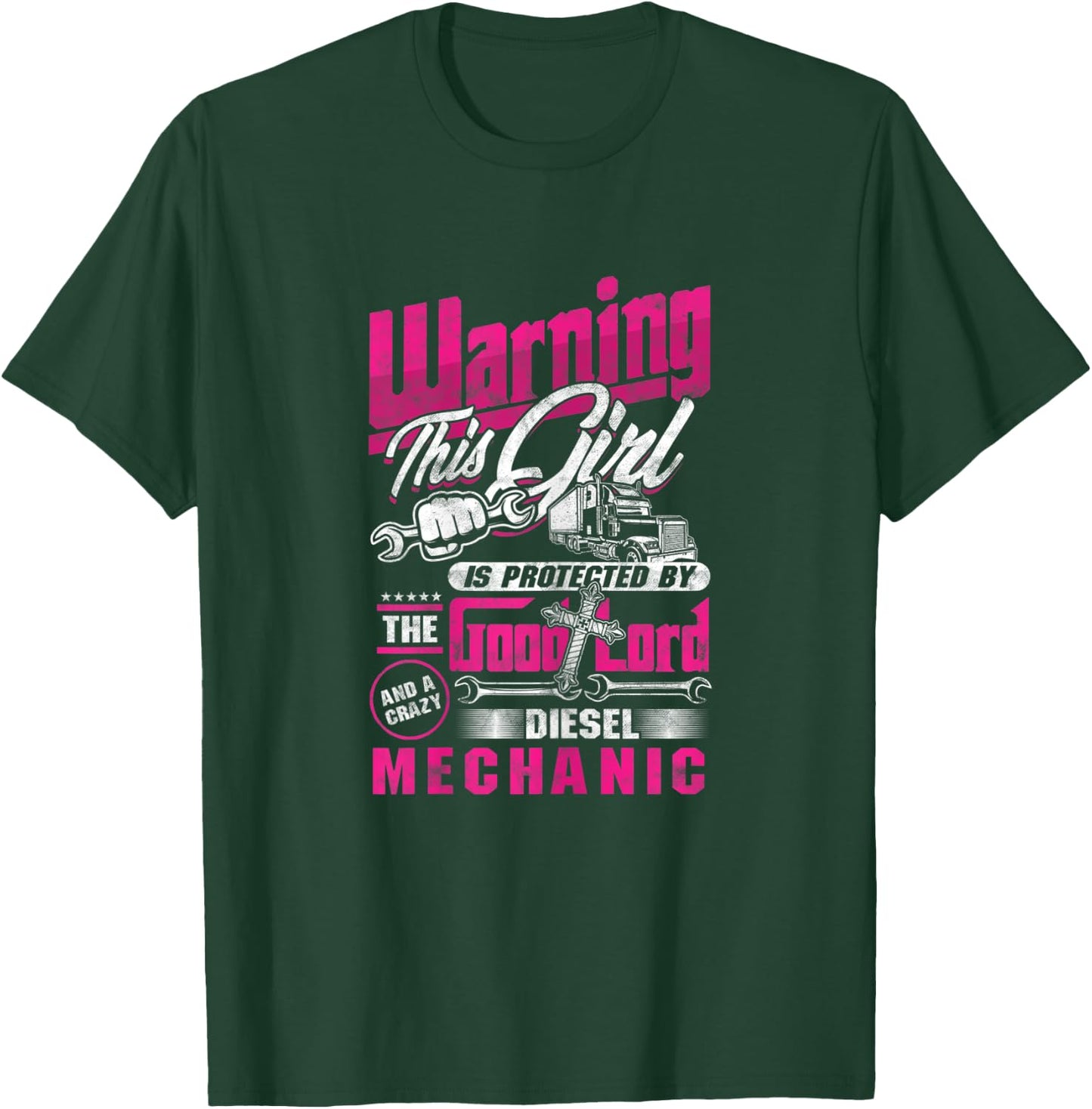 Warning Girl Lord Wrench Mechanic Diesel Crazy Vehicle Gift T-Shirt - T-Shirt | Forest