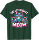 DJ Cat So Lit Right Meow EDM Techno Rave Party Festival Men Women T-Shirt - T-Shirt | Forest