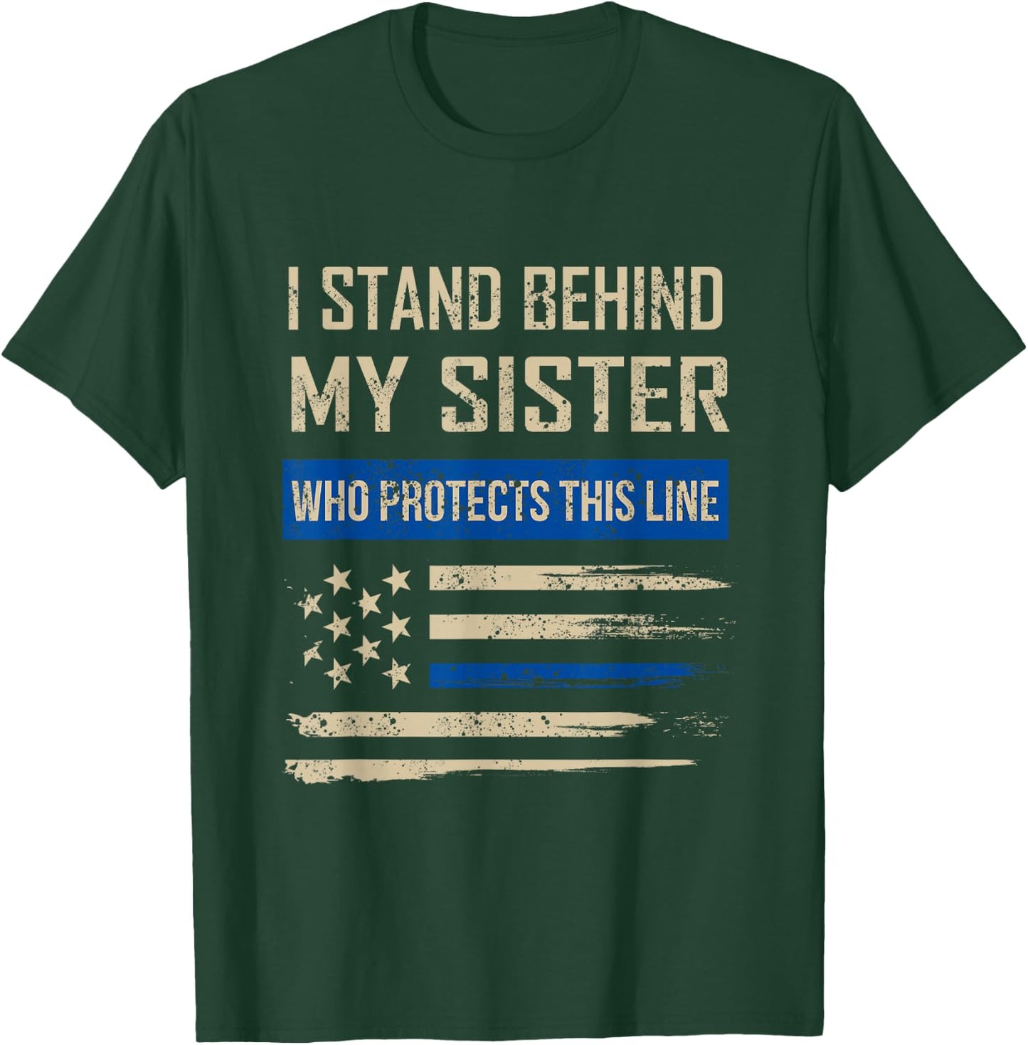 Law Enforcement Police Sister Family Blue Thin Line Flag T-Shirt - T-Shirt | Forest