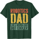 Robotics Dad Shirt Men Fathers Day Robotics Dad T-Shirt - T-Shirt | Forest