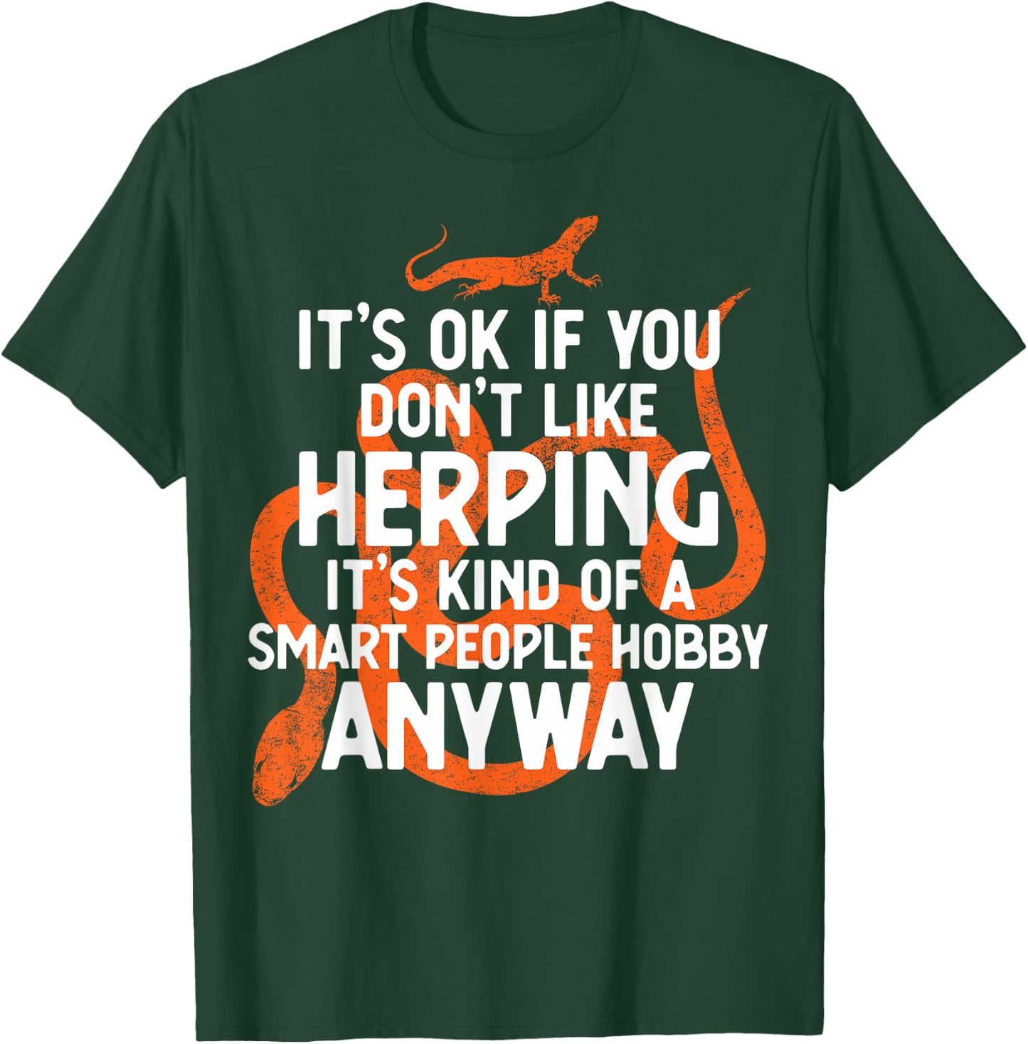 Herping If For Smart People Funny Herpetologists T-Shirt - T-Shirt | Forest