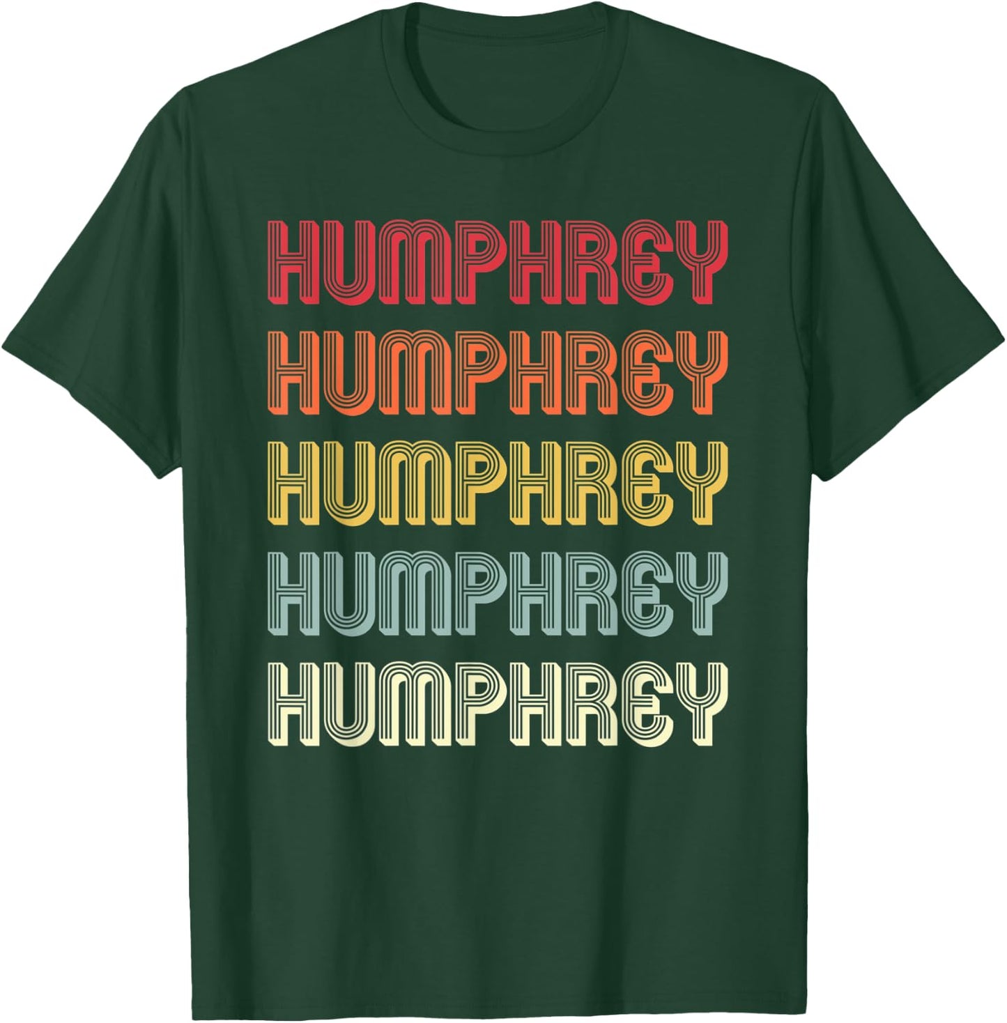 HUMPHREY Gift Surname Funny Retro Vintage Birthday Reunion T-Shirt - T-Shirt | Forest