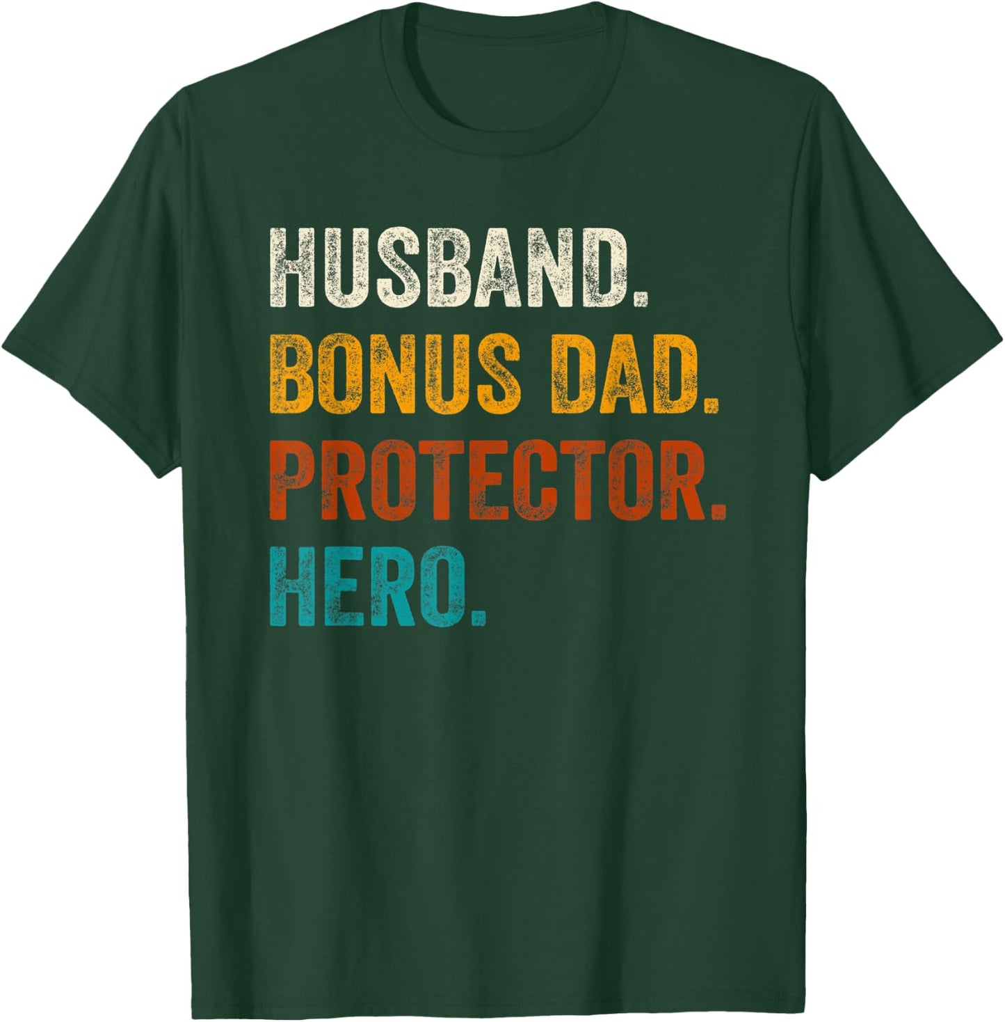 Husband Bonus Dad Protector Hero Father's Day For Bonus Dad T-Shirt - T-Shirt | Forest