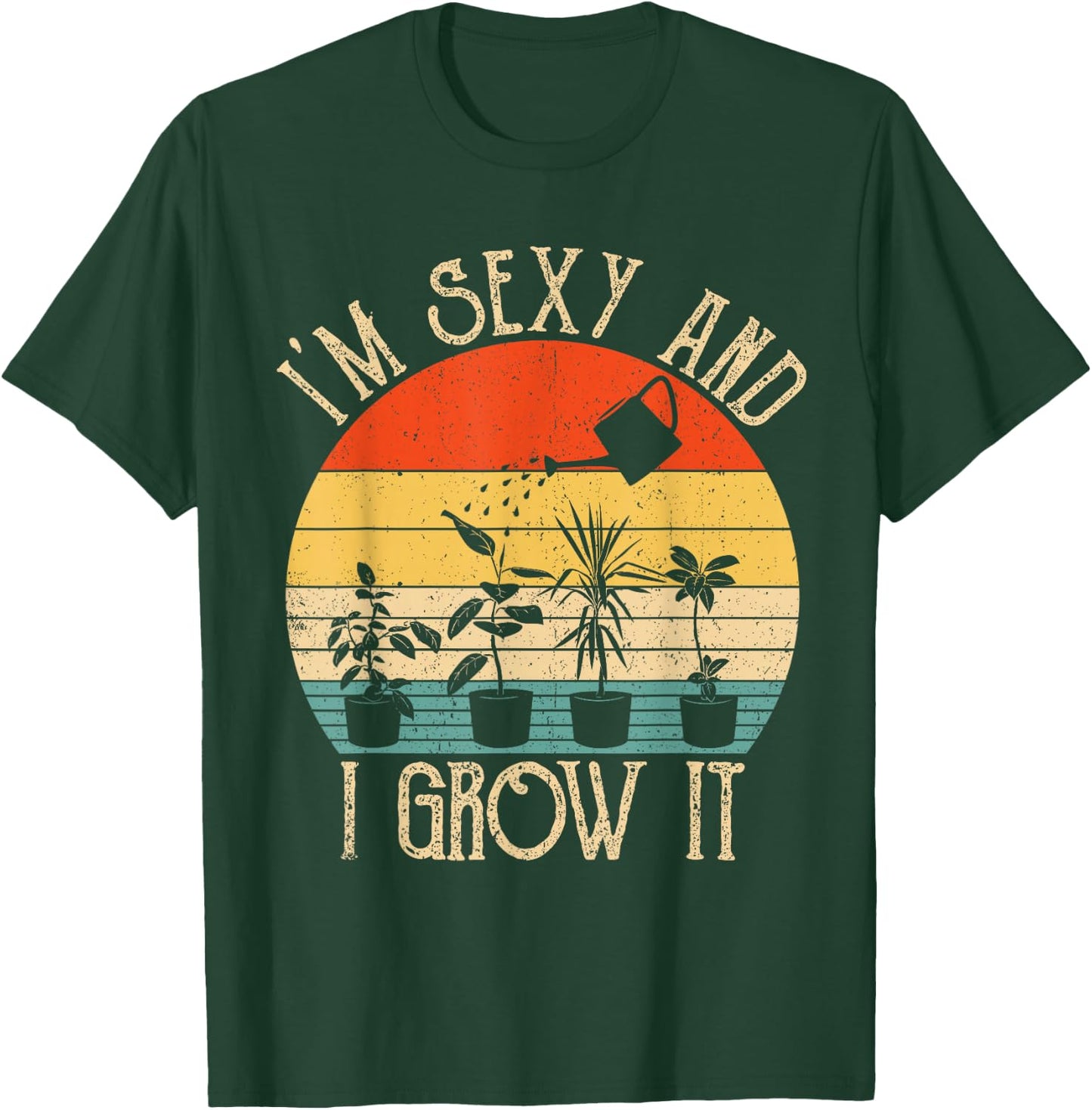 ZGNm Vintage I'm sexy and I Grow It Plant Lover Gardening T-Shirt - T-Shirt | Forest