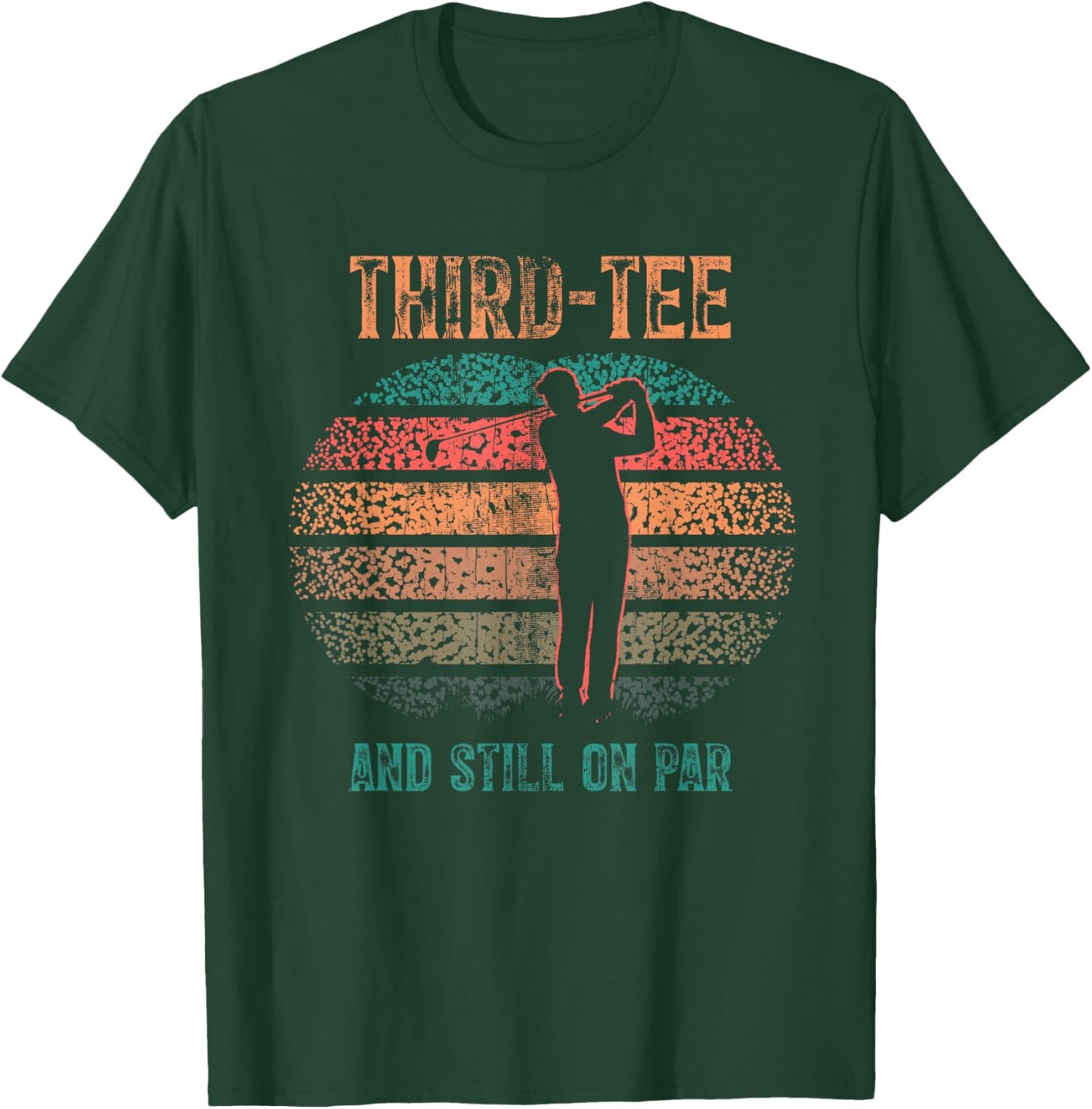 Funny 30th Birthday Golf Pun Golfing 30 Year Old Golfer T-Shirt - T-Shirt | Forest