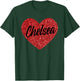 I Love Chelsea Cute Chelsea Heart for Valentine's Day T-Shirt - T-Shirt | Forest