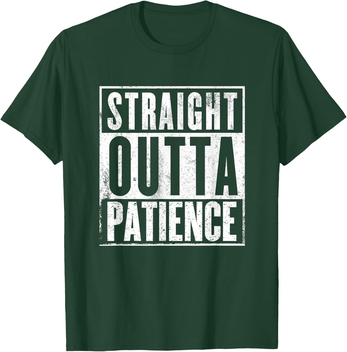 Straight Outta Patience Funny Quarantine Shirt T-Shirt - T-Shirt | Forest