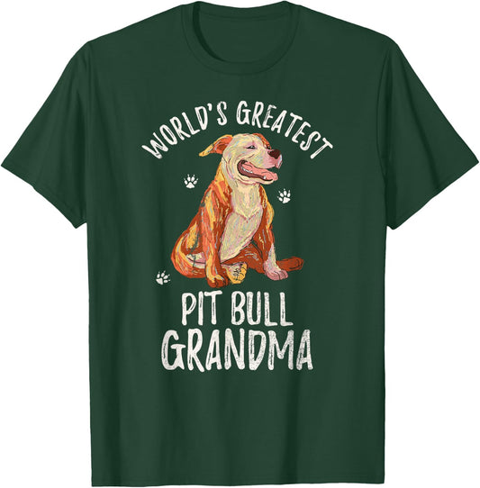 World's Greatest Pit Bull Grandma Funny PitBull Pet Lover T-Shirt - T-Shirt | Forest