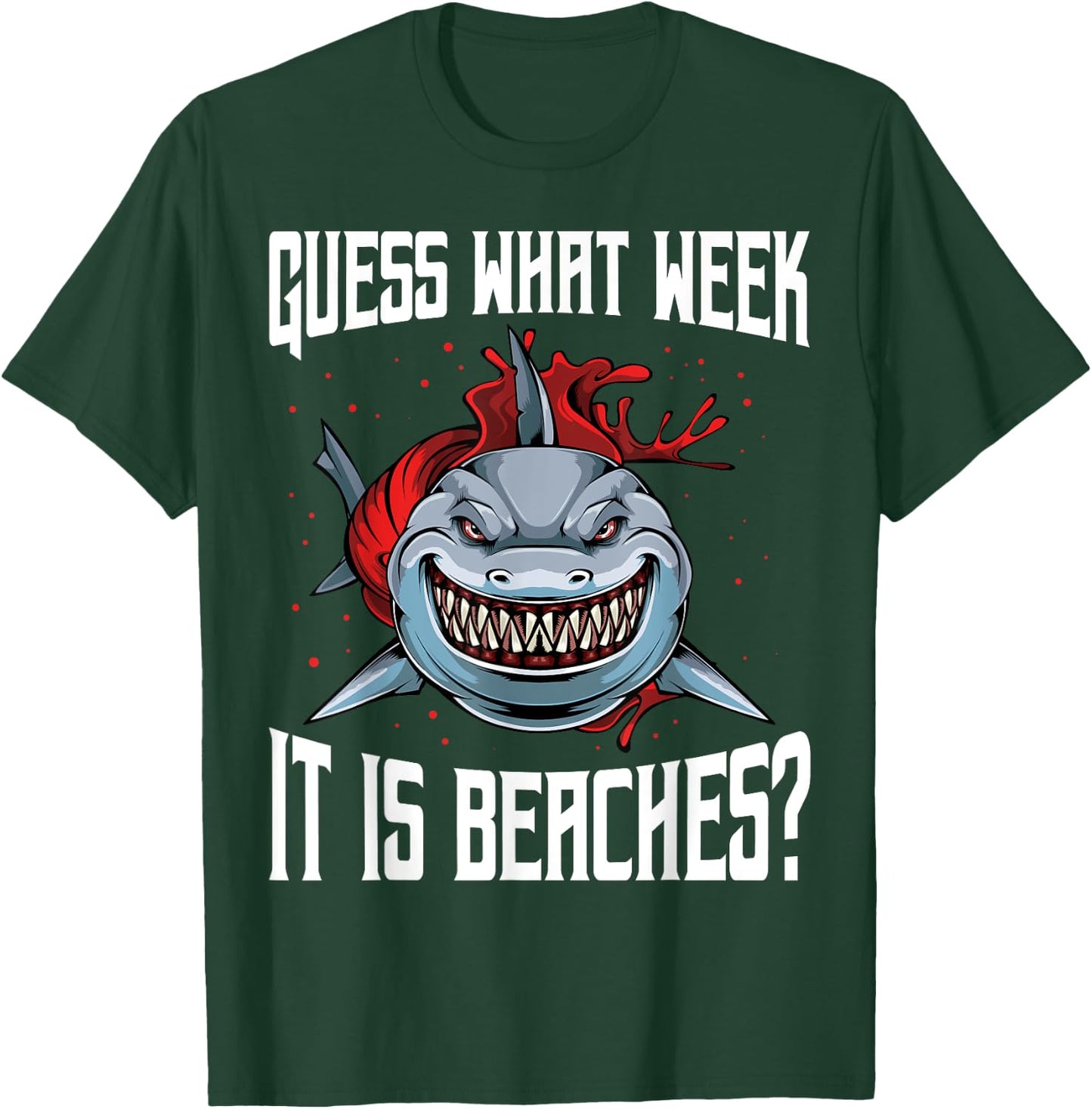Funny Shark Joke Guess What Week It Is Sarcastic Party Beach T-Shirt - T-Shirt | Forest