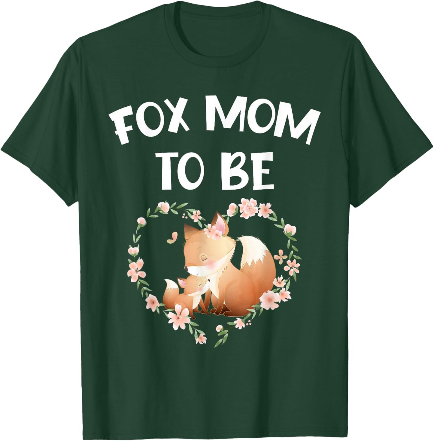 Funny Fox Mom To Be mommy to be fox mother baby reveal cute T-Shirt - T-Shirt | Forest