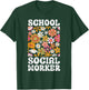 School Social Worker Social Work Month T-Shirt - T-Shirt | Forest