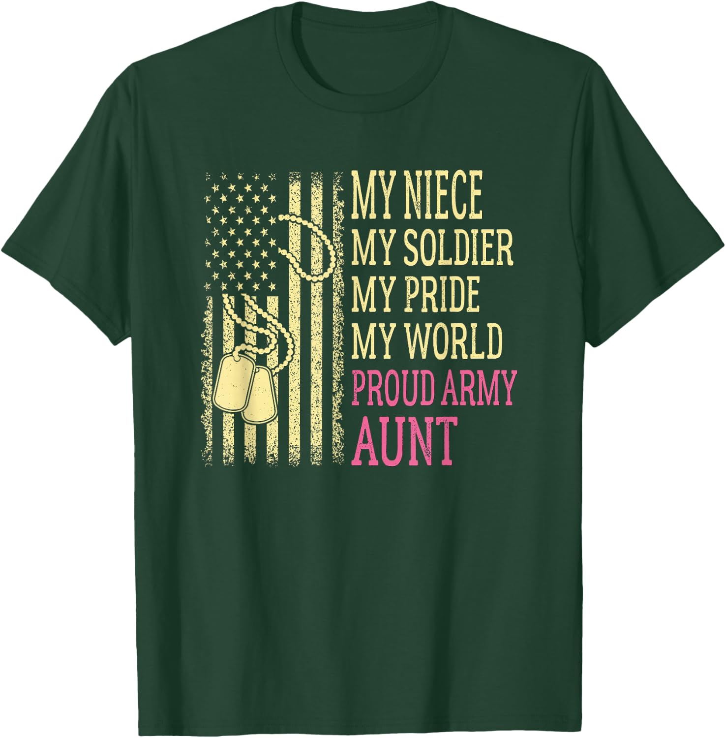 My Niece My Soldier Proud Army Aunt Pride US Military Auntie T-Shirt - T-Shirt | Forest