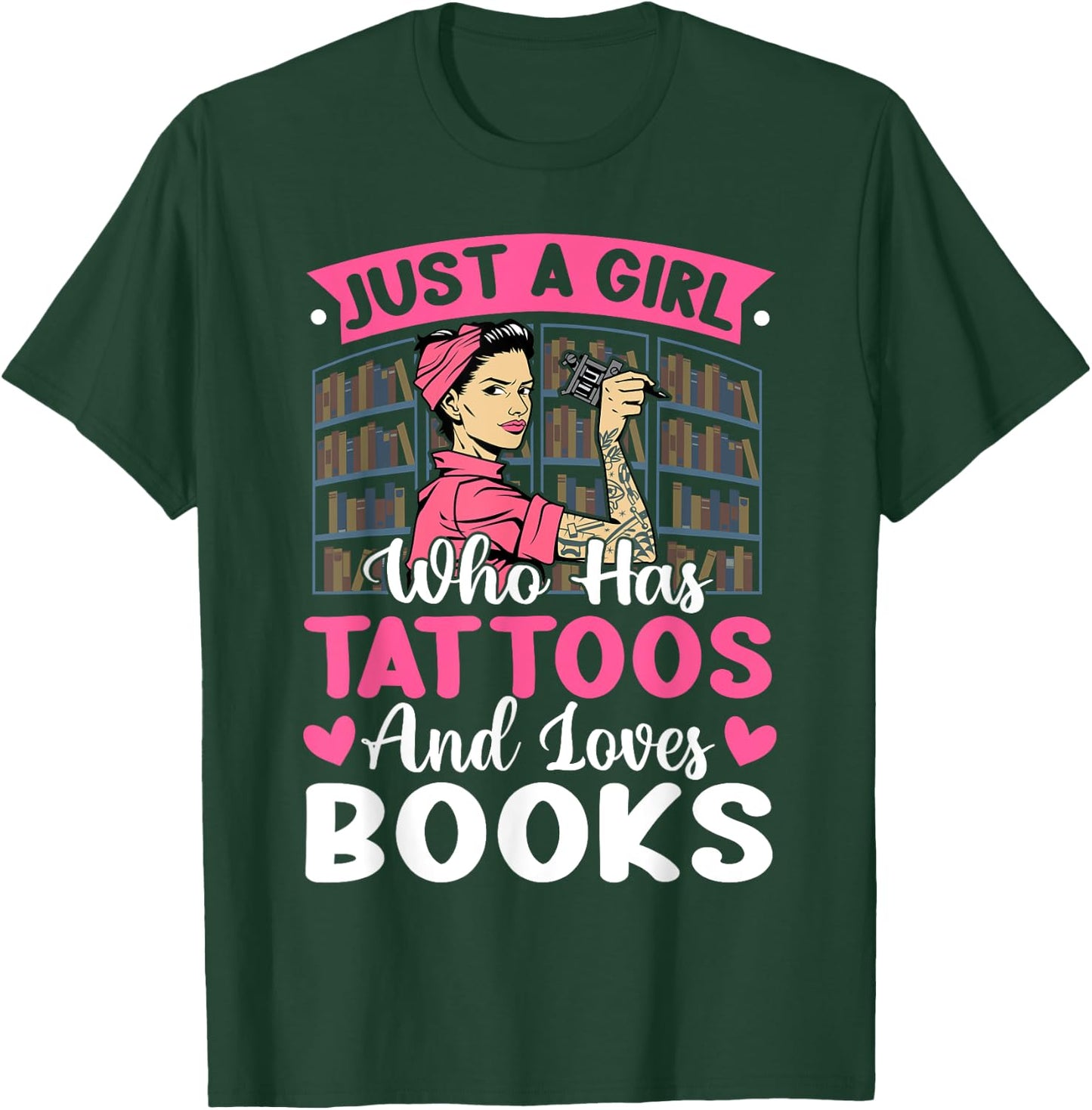 Girl Who Has Tattoos Loves Books Tattooed Bookworm T-Shirt - T-Shirt | Forest