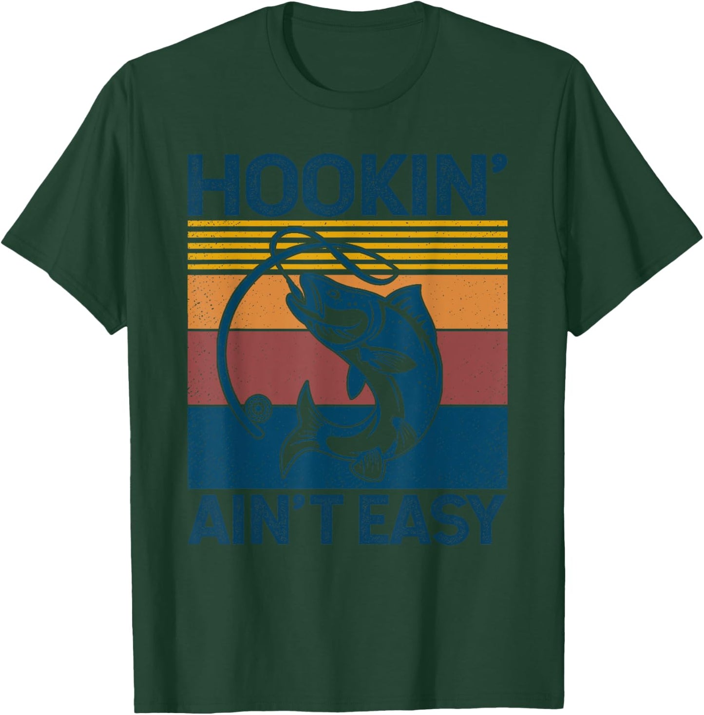 Fishing Hookin’ Ain’t Easy Vintage Retro Fisherman Gift Men T-Shirt - T-Shirt | Forest