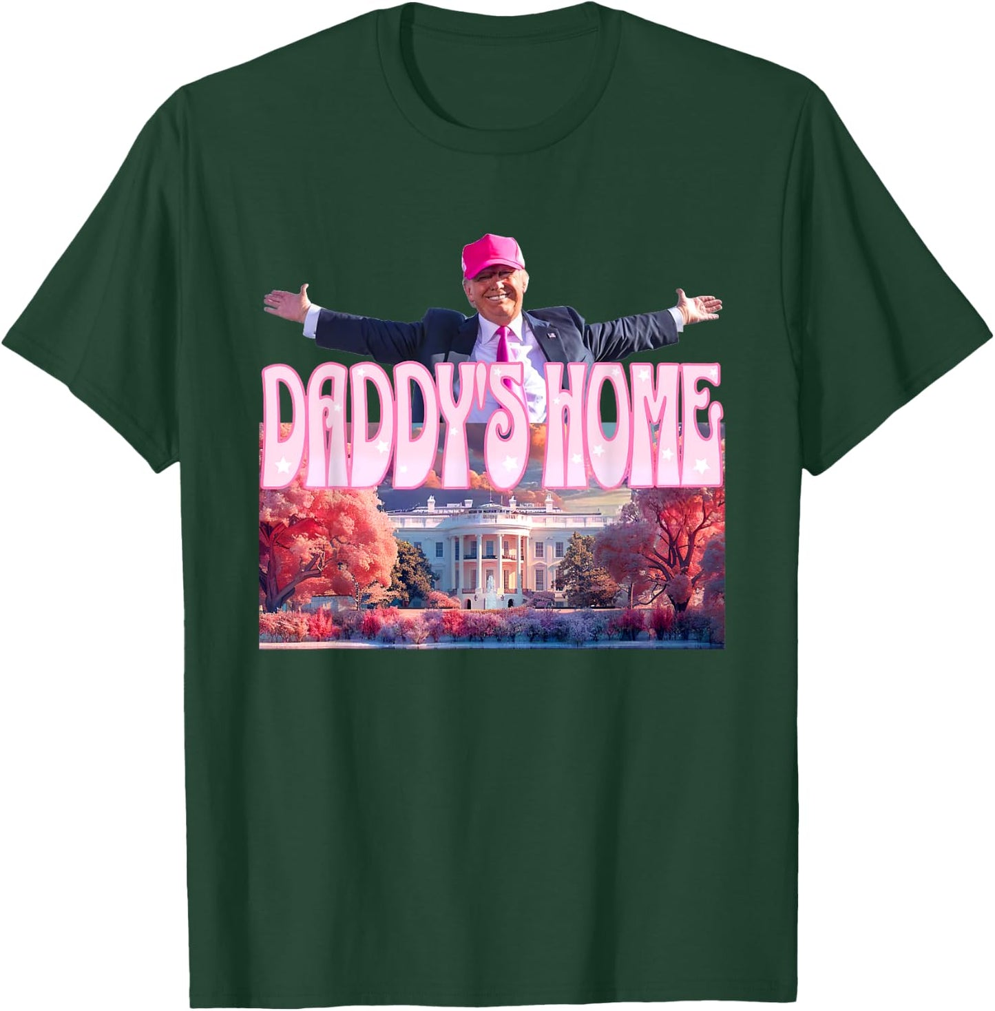 Trump 2024 Daddys Home Funny Trump Pink Take America Back T-Shirt - T-Shirt | Forest