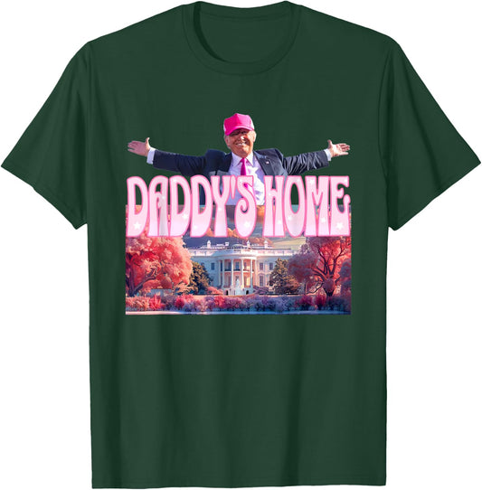 Trump 2024 Daddys Home Funny Trump Pink Take America Back T-Shirt - T-Shirt | Forest