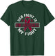 Her fight is my fight AVM Awareness T-Shirt - T-Shirt | Forest