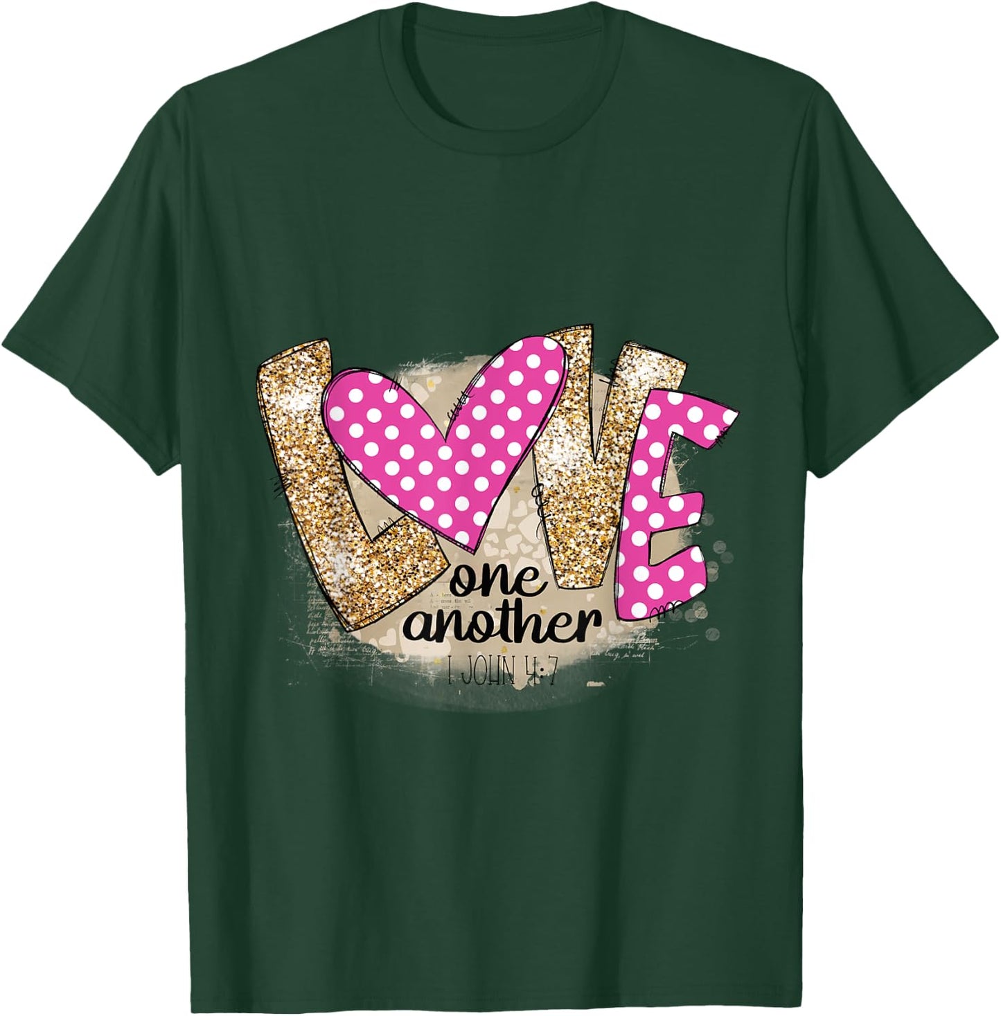 Love One Another Christian Scriptures Quote T-Shirt - T-Shirt | Forest